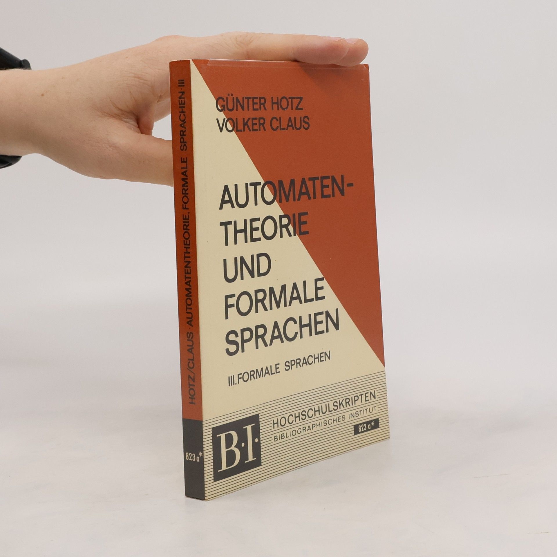 Günter Hotz Automatentheorie und formale Sprachen III