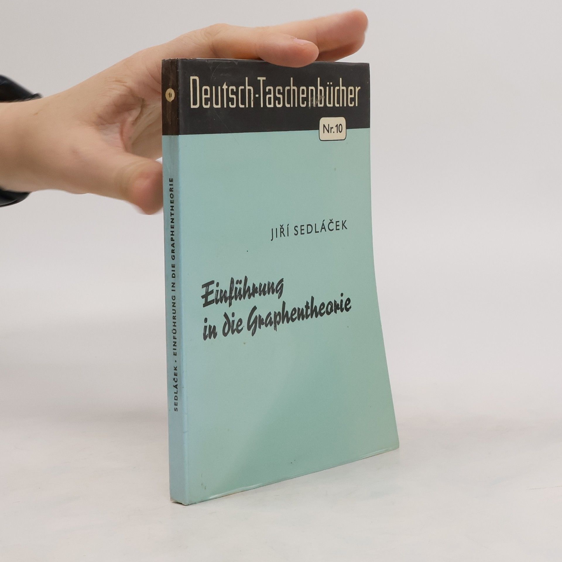 Jiří Sedláček Einführung in die Graphentheorie