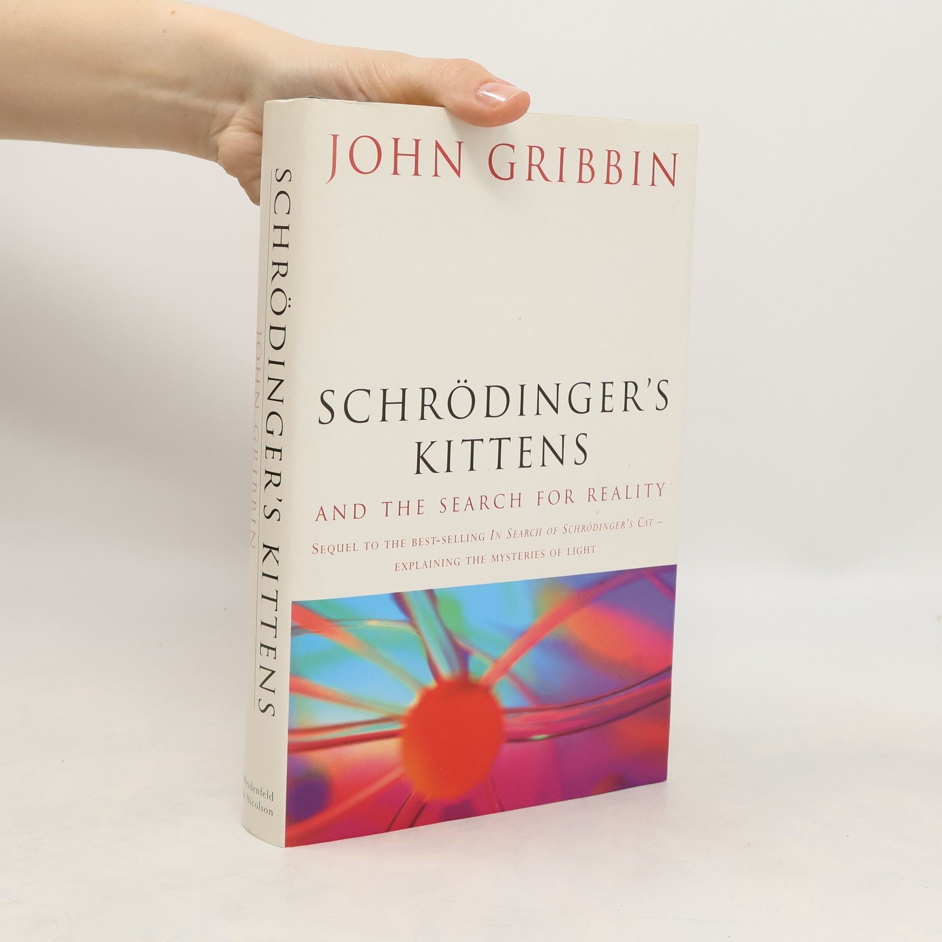 John Gribbin Schrödinger's Kittens and the Search for Reality