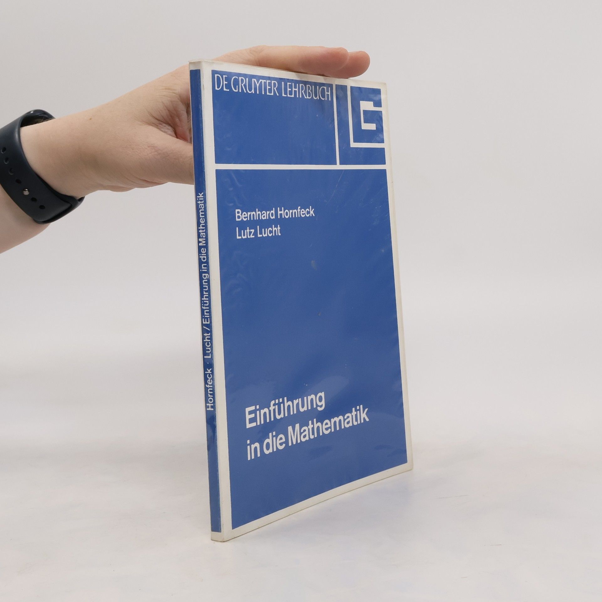 Bernhard Hornfeck Einführung in die Mathematik