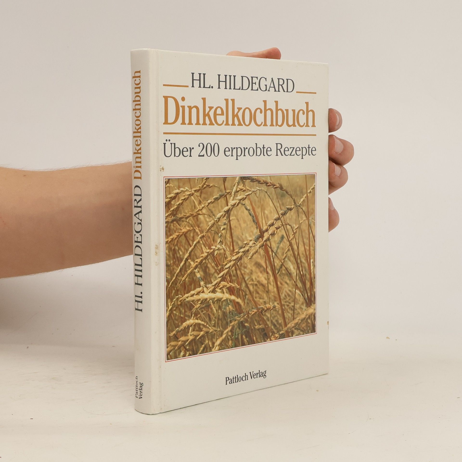 Hildegarda z Bingenu Dinkelkochbuch