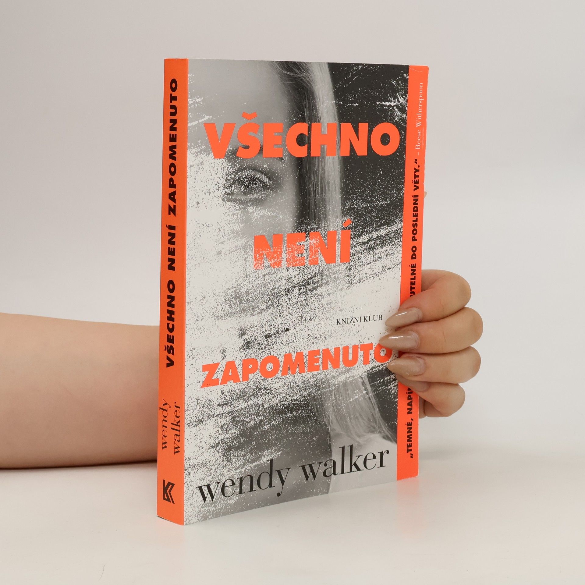 Wendy Walker Všechno není zapomenuto