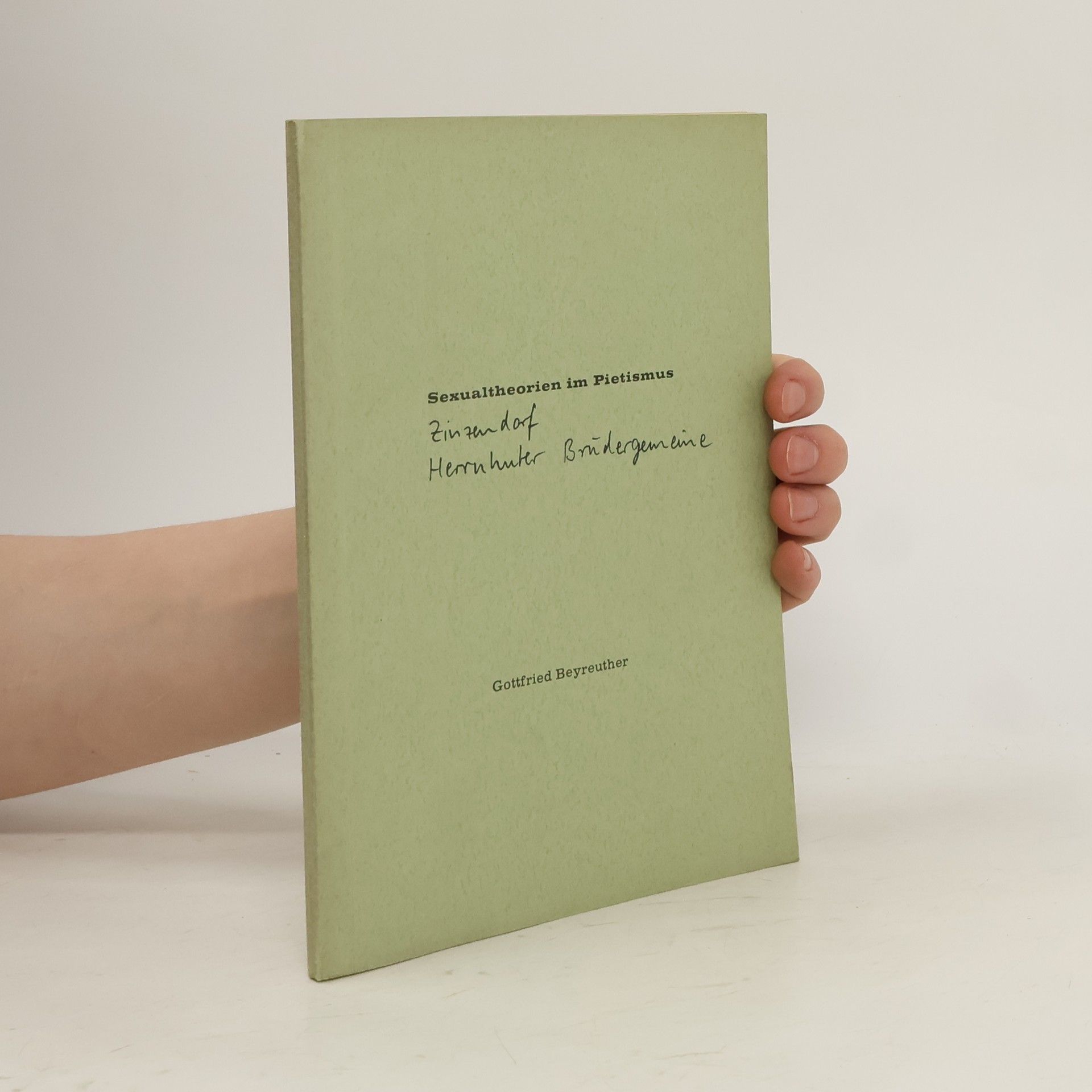 Gottfried Beyreuther Sexualtheorien im Pietismus