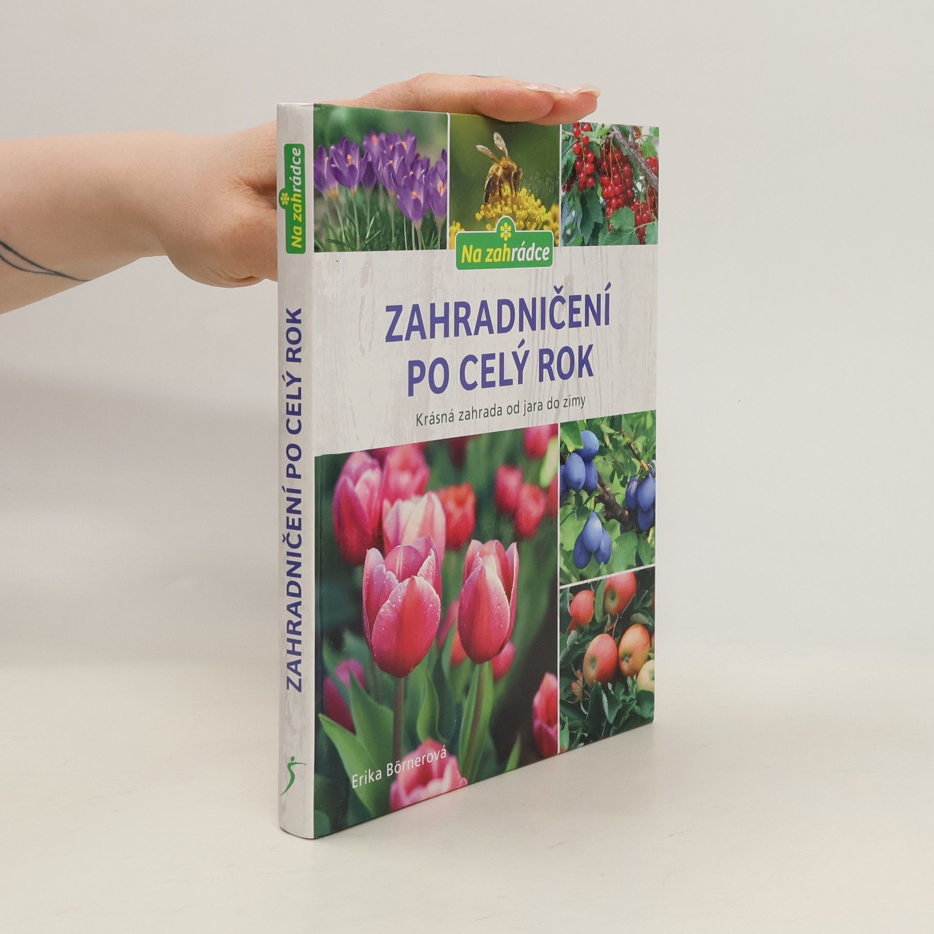 Erika Börner Zahradničení po celý rok