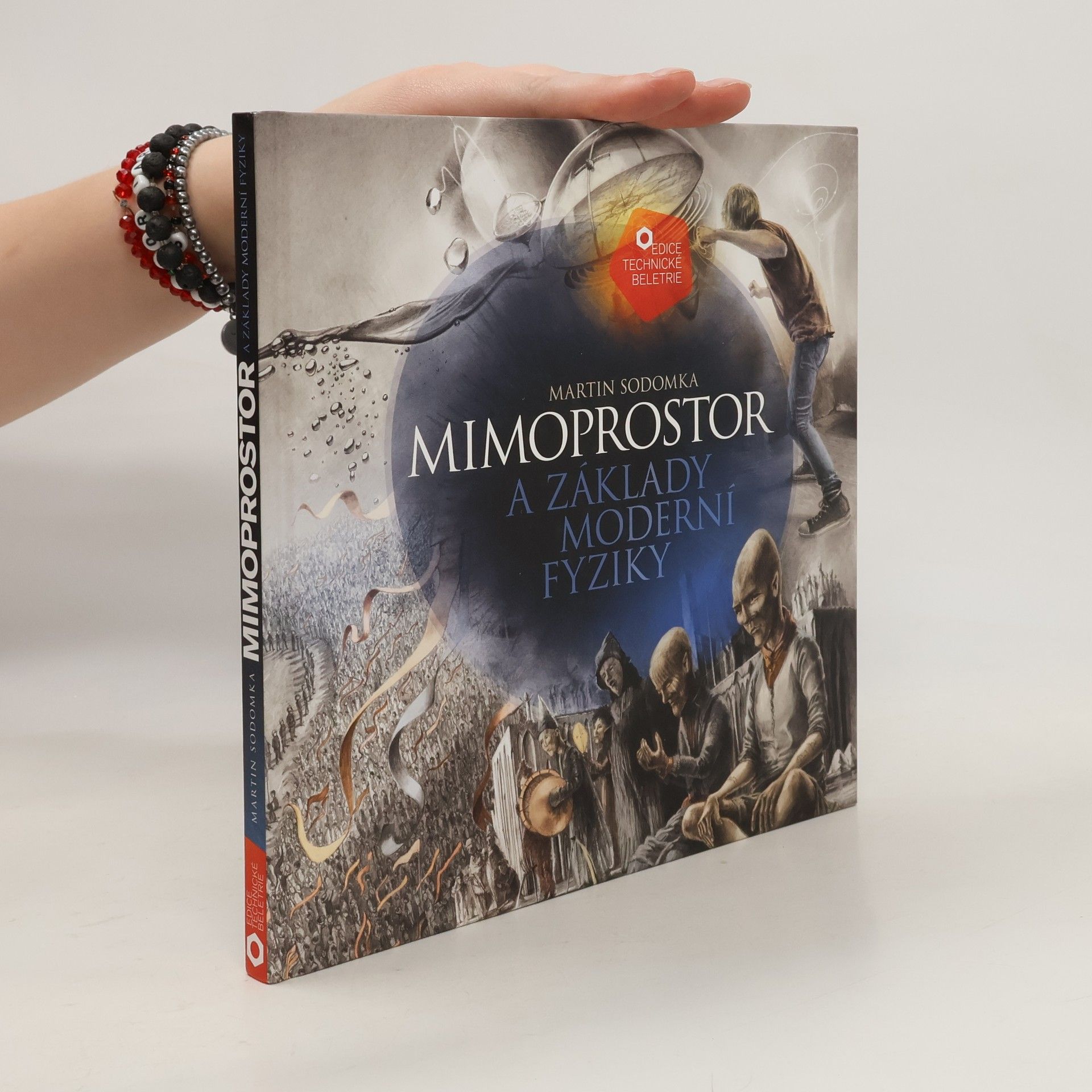 Martin Sodomka Mimoprostor a základy moderní fyziky