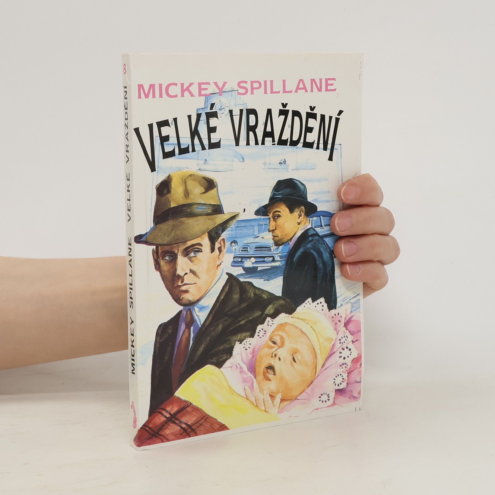 Mickey Spillane Velké vraždění