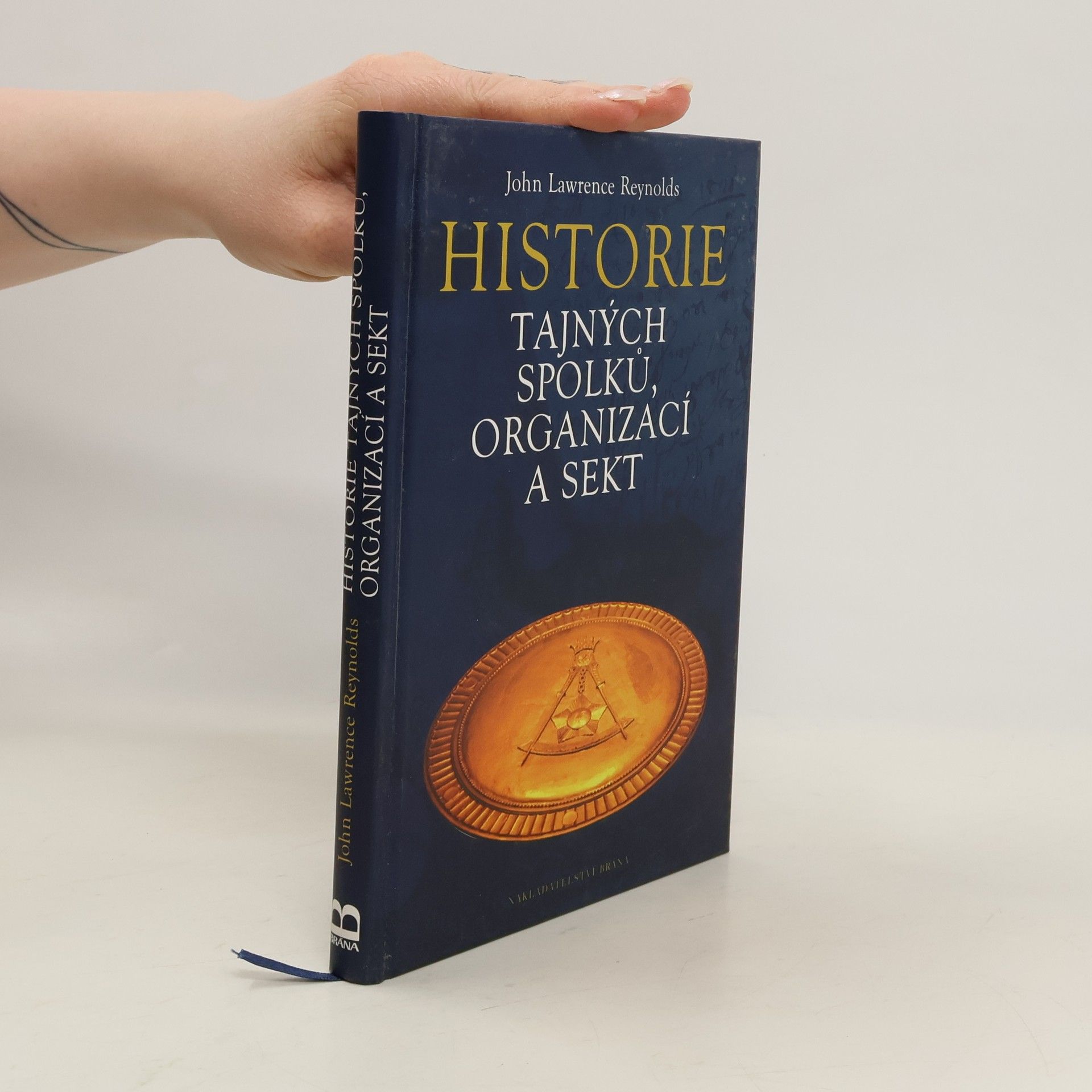 John Lawrence Reynolds Historie tajných spolků, organizací a sekt