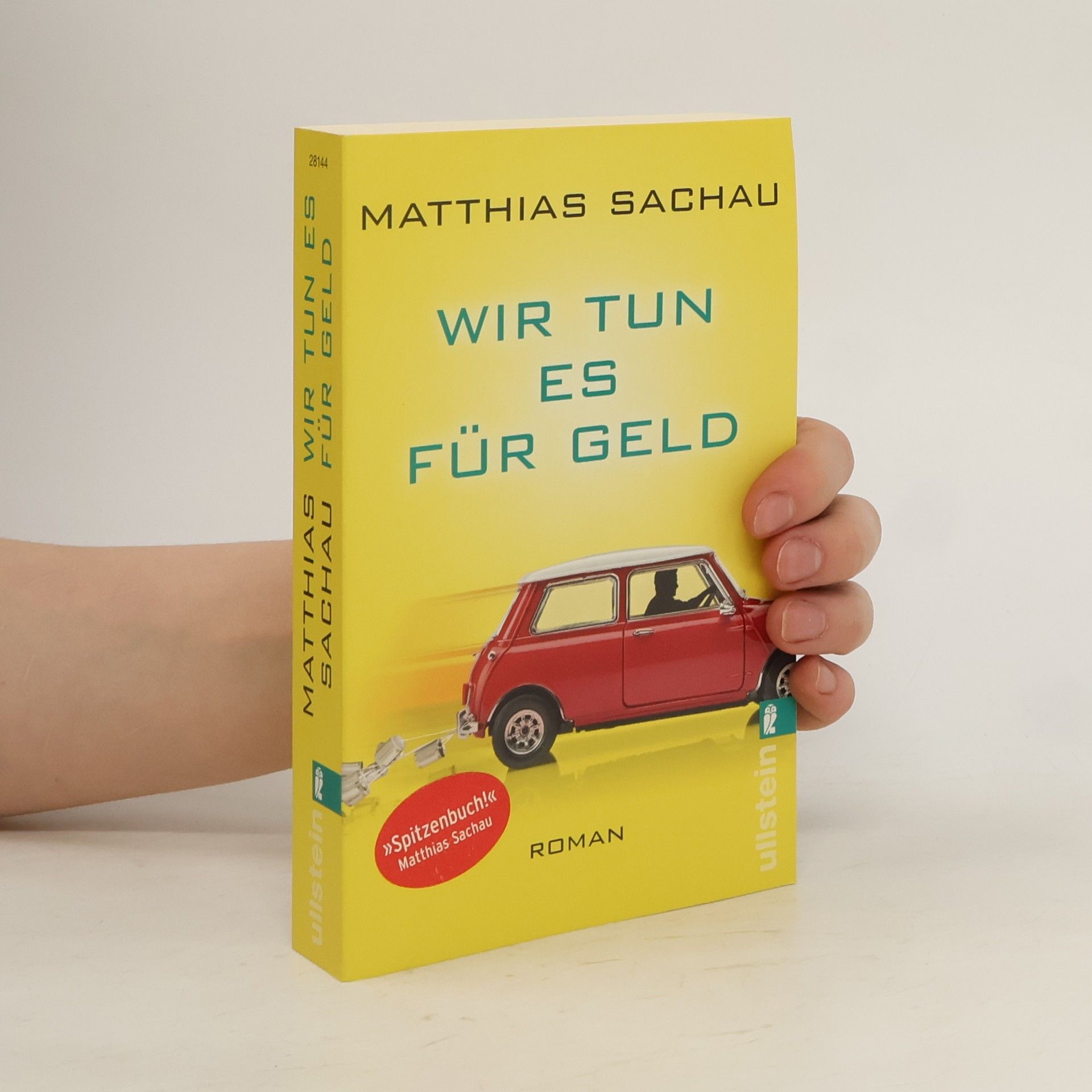 Matthias Sachau Wir tun es für Geld