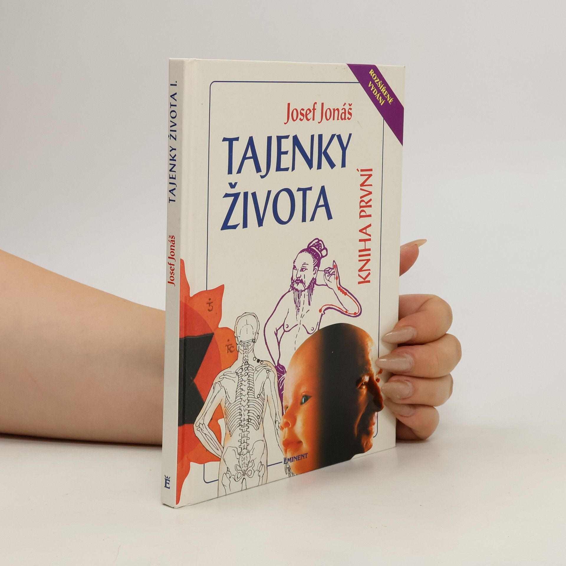 Josef Jonáš Tajenky života. Kniha první
