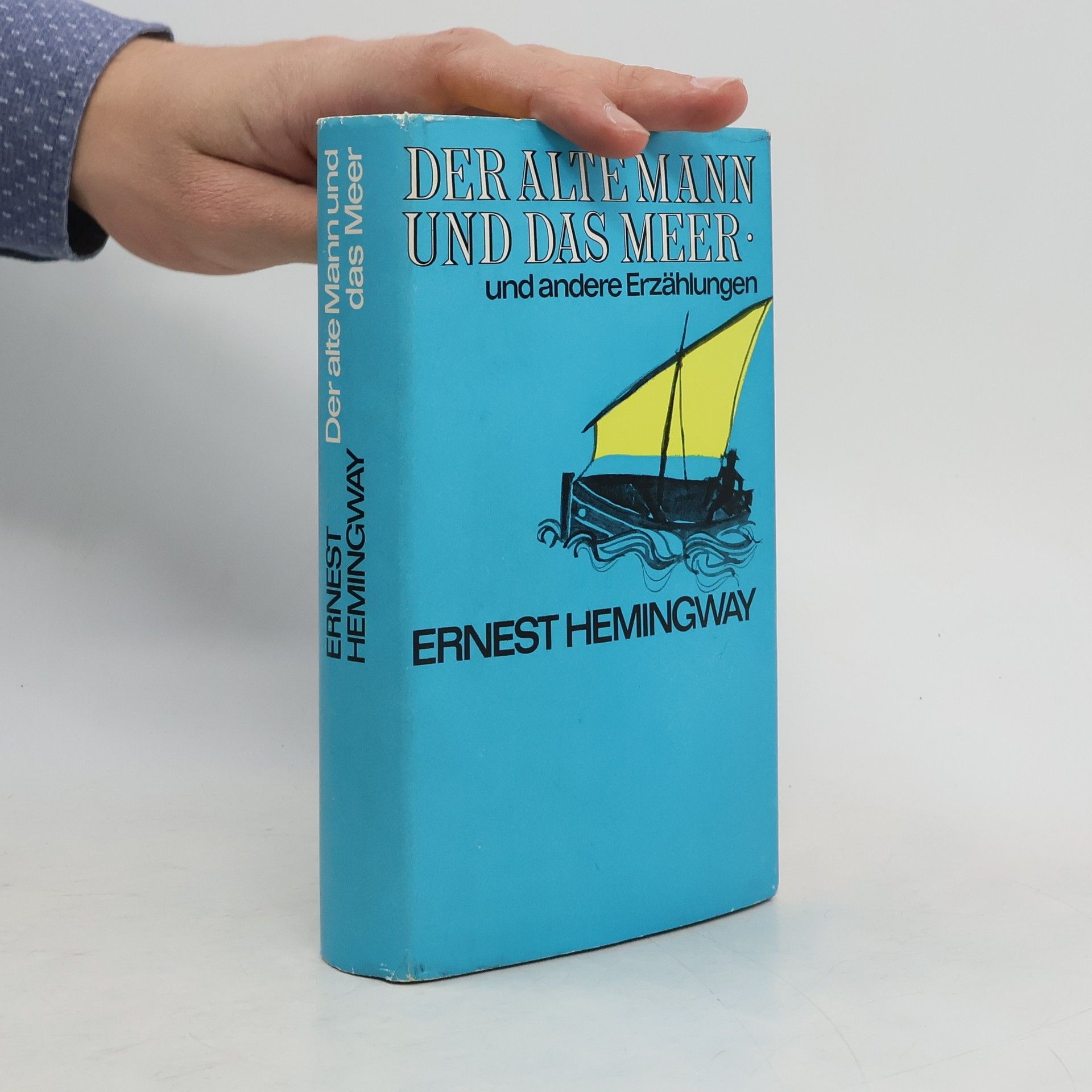 Ernest Hemingway Der Alte mann und das Meer. Und andere Erzählungen