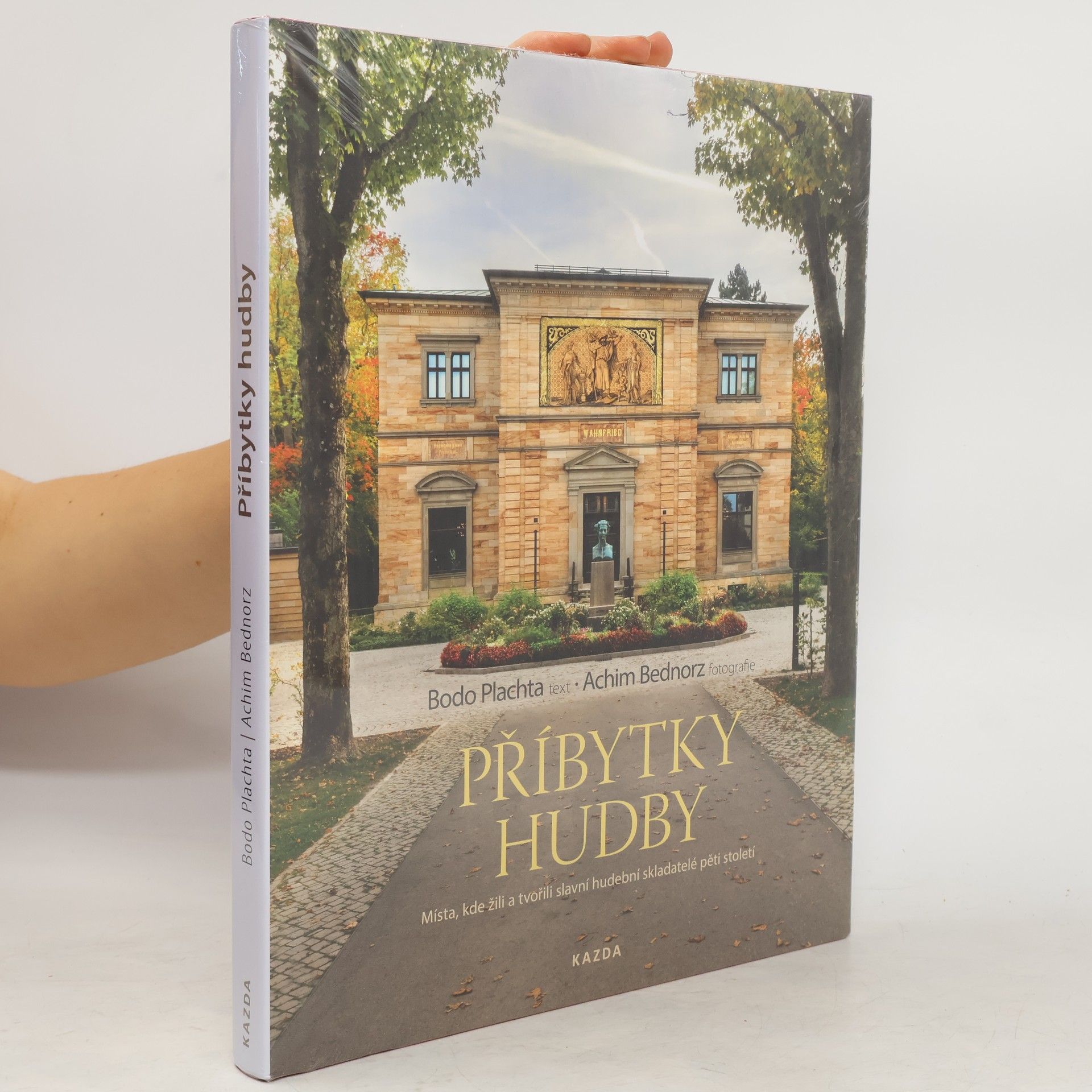 Bodo Plachta Příbytky hudby. Místa, kde žili a tvořili slavní hudební skladatelé pěti století