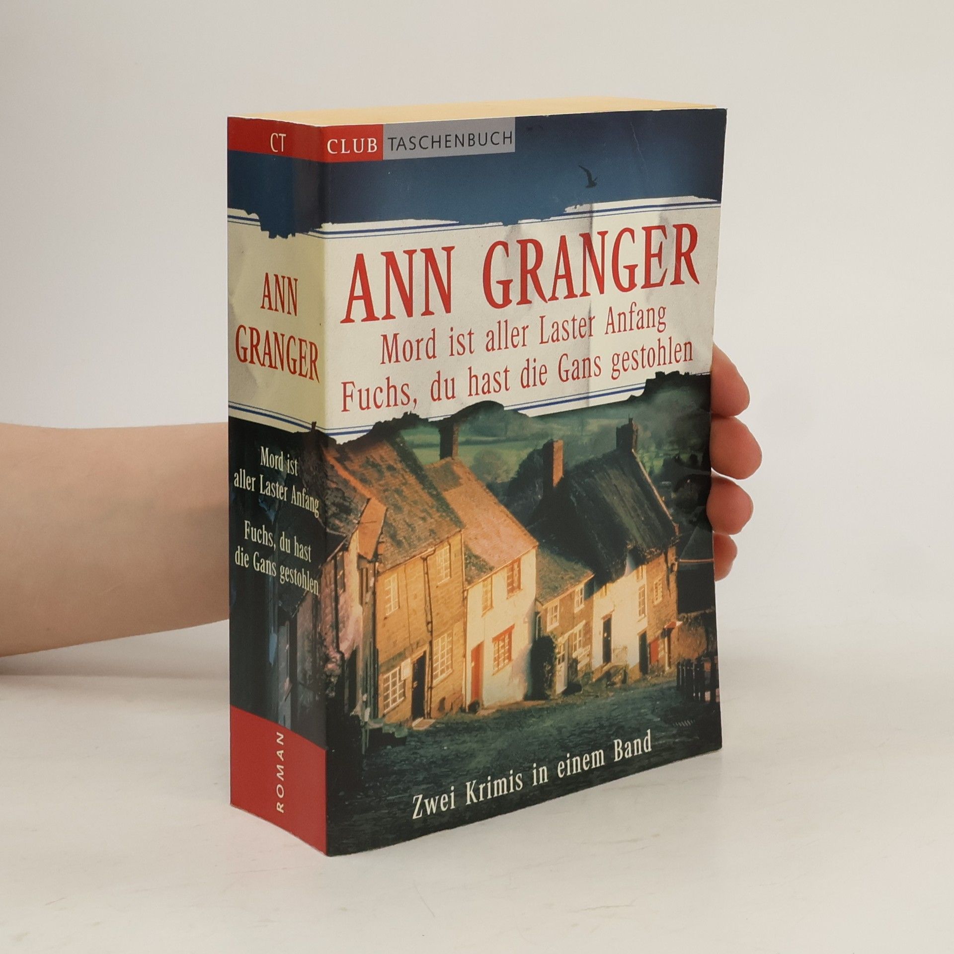 Ann Granger Mord ist aller Laster Anfang. Fuchs, du hast die Gans gestohlen
