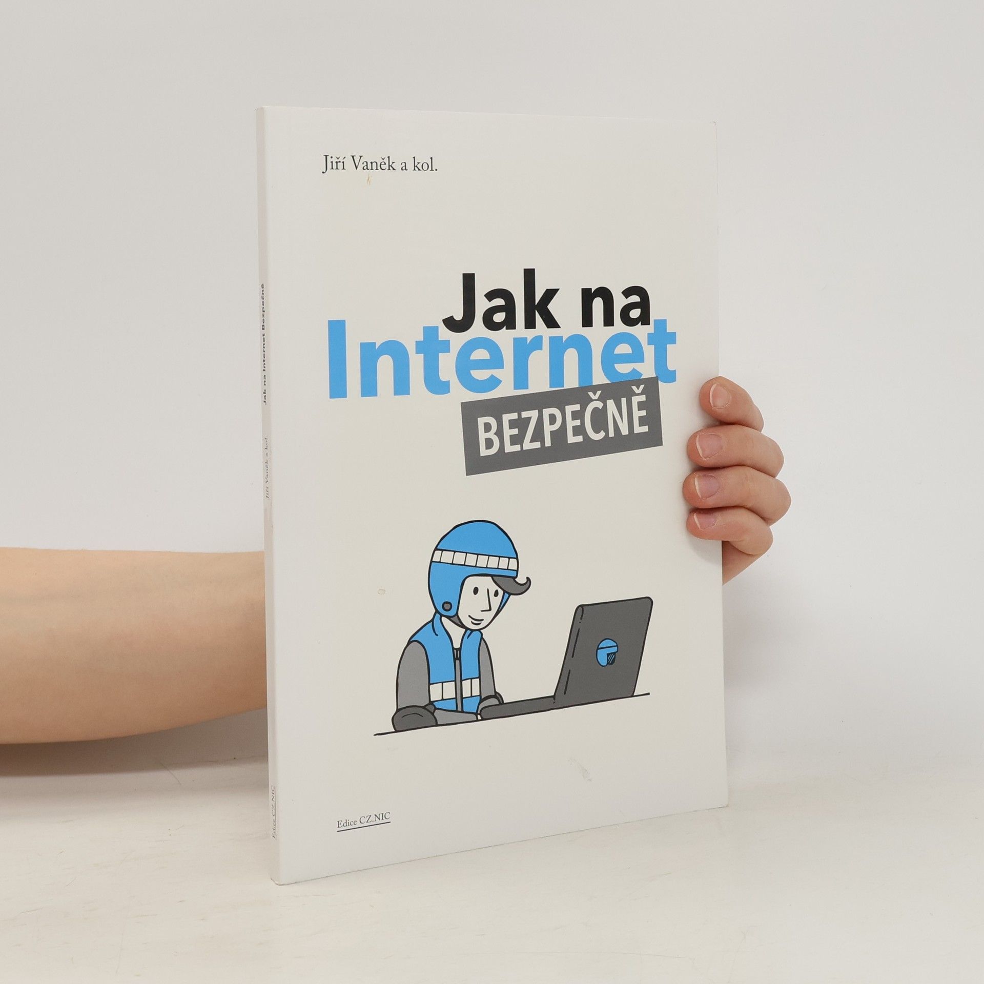 Attilla Bič Boží Jak na Internet – Bezpečně