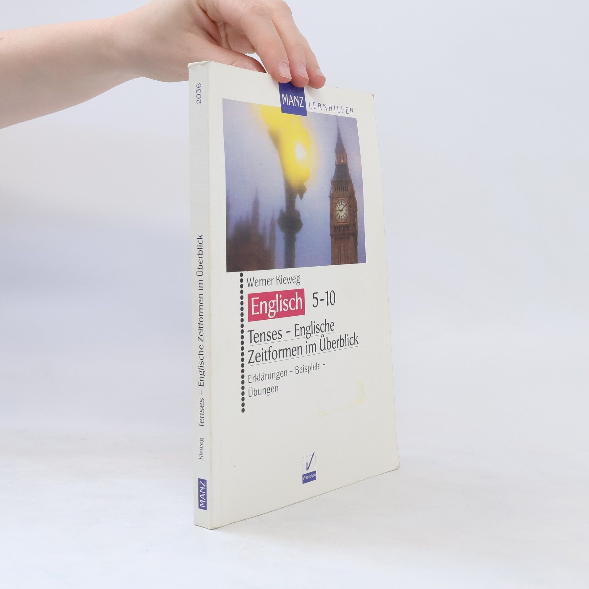 Werner Kieweg Tenses - englische Zeitformen im Überblick