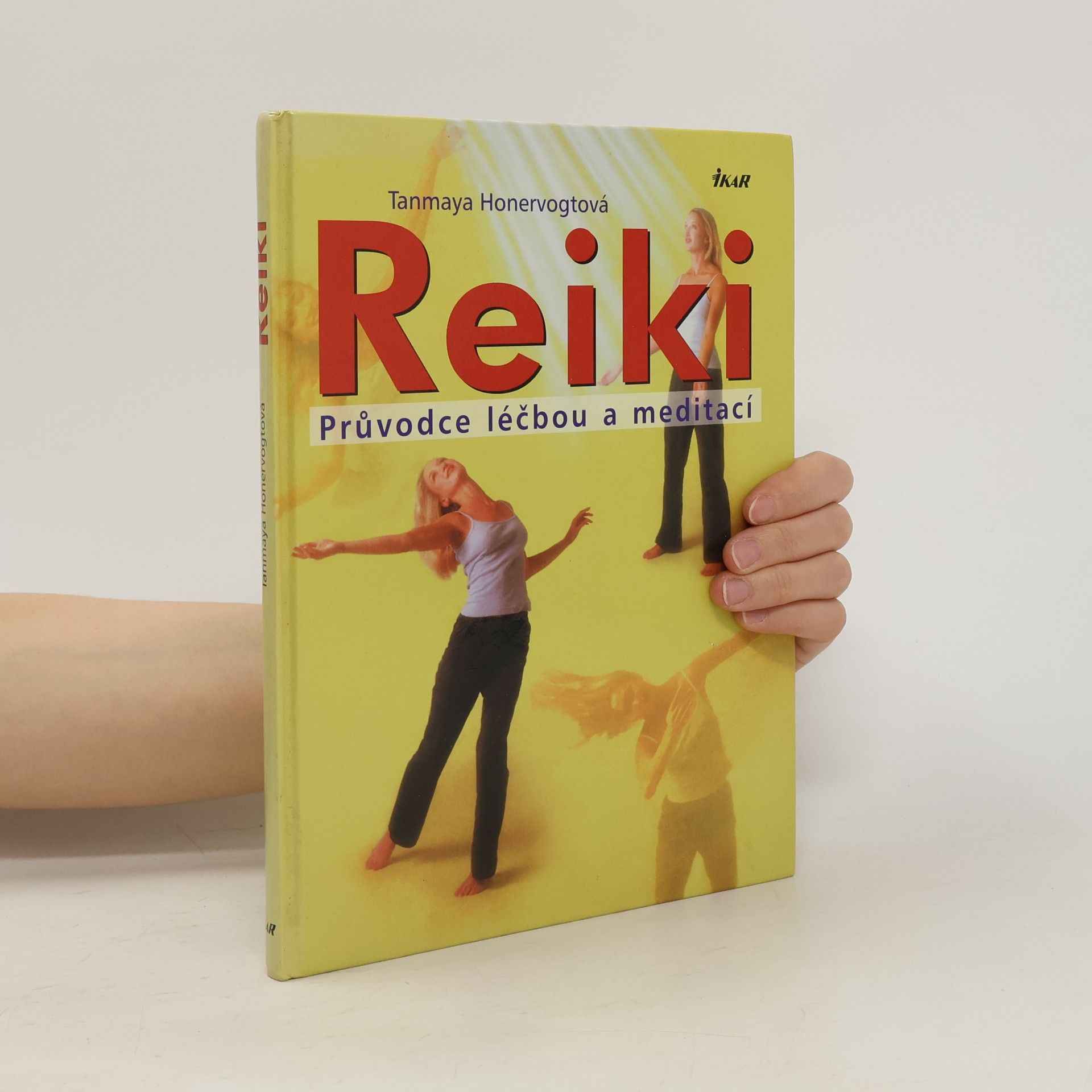 Tanmaya Honervogt Reiki. Průvodce léčbou a meditací
