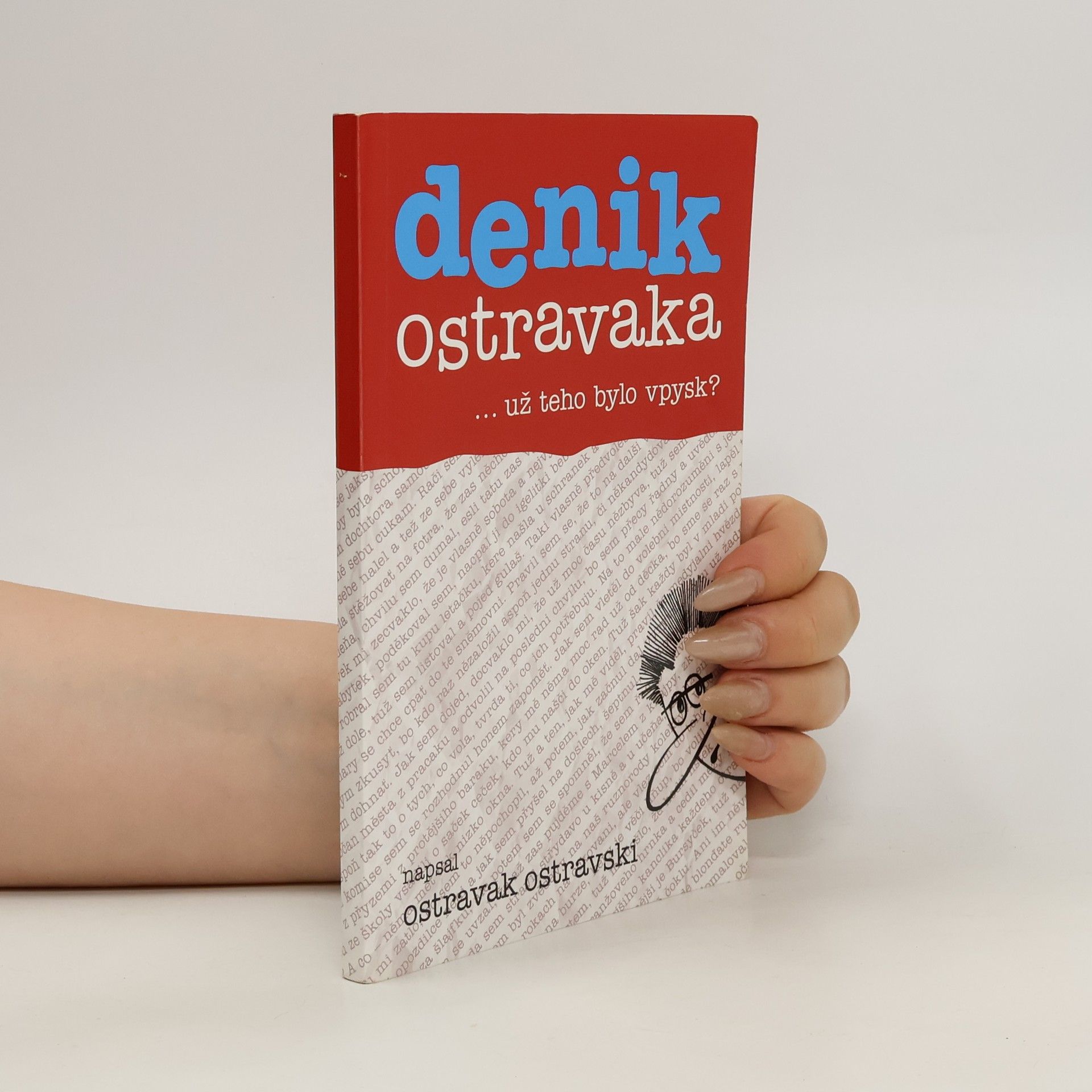 Ostravak Ostravski Denik Ostravaka...už teho bylo vpysk?