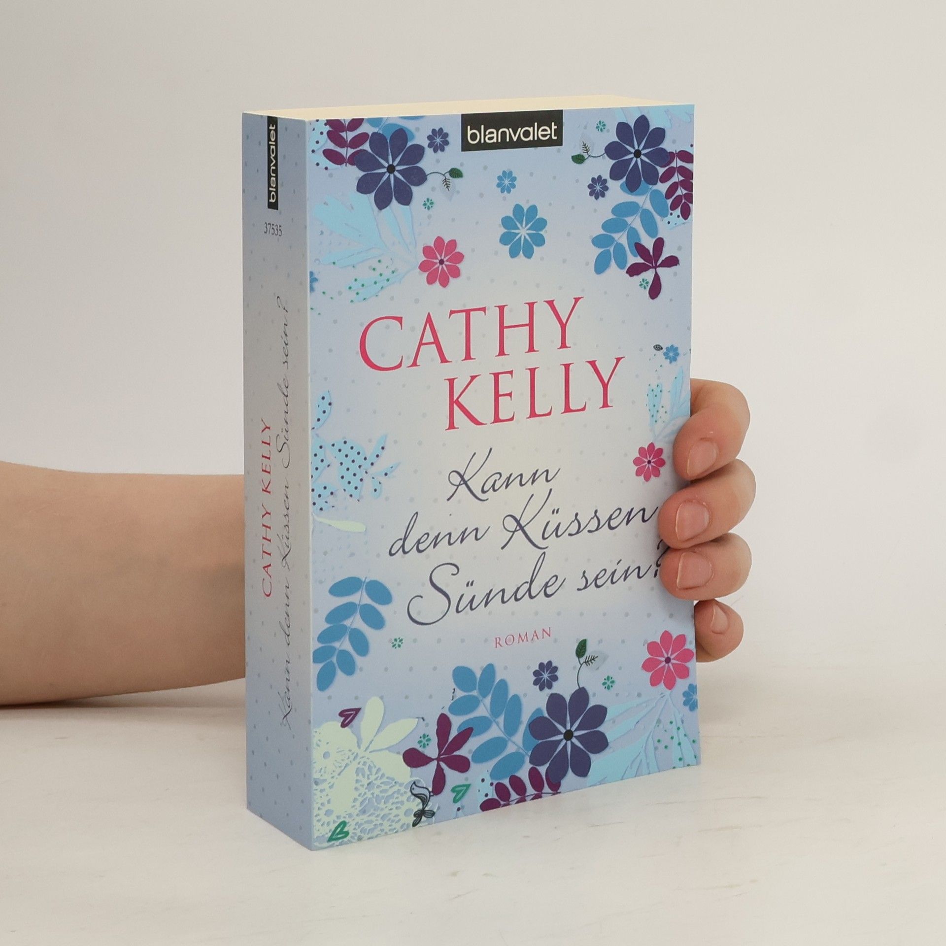 Cathy Kelly Kann denn Küssen Sünde sein?