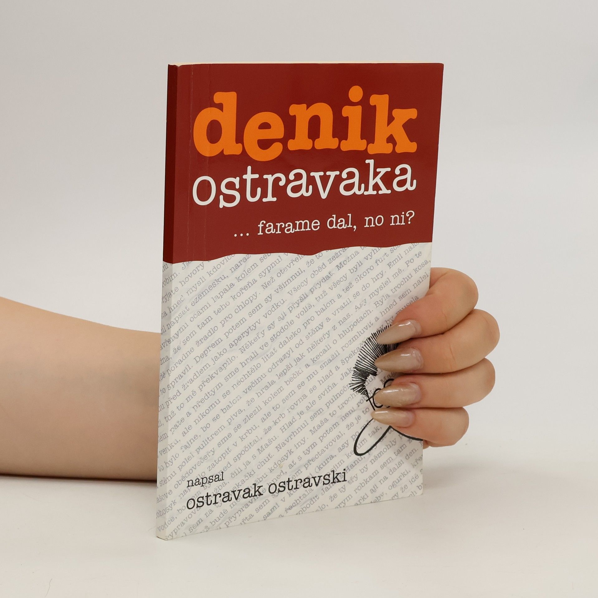 Ostravak Ostravski Denik Ostravaka...farame dal, no ni?