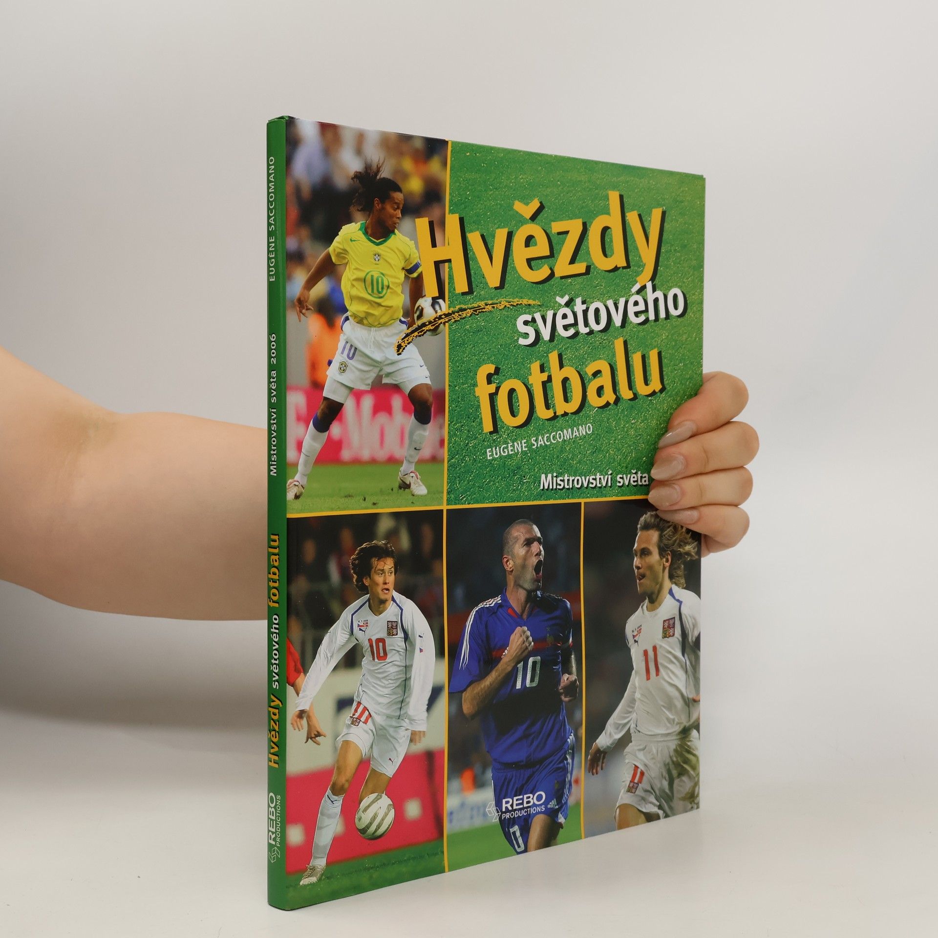 Eugène Saccomano Hvězdy světového fotbalu. Mistrovství světa 2006.