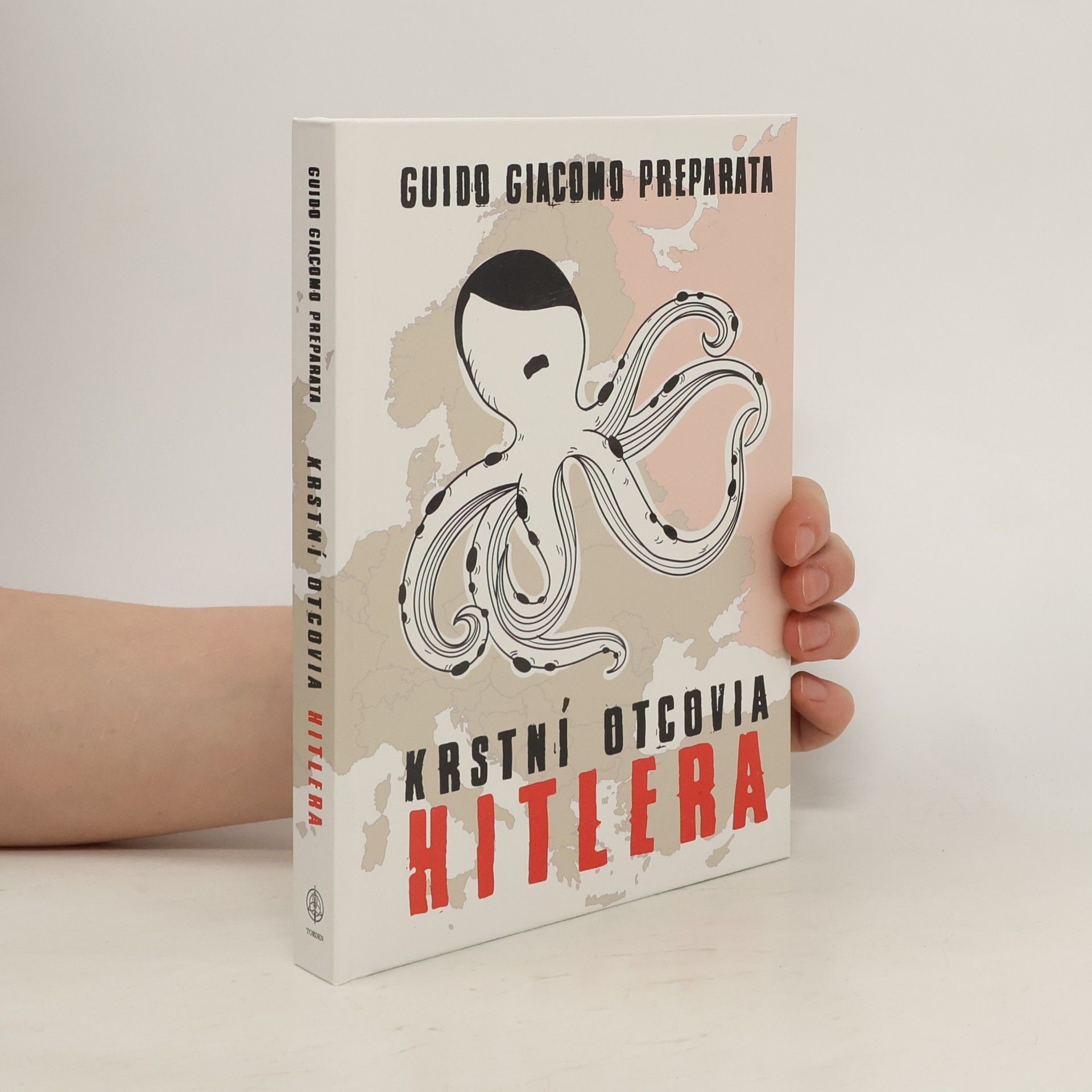 Guido Giacomo Preparata Krstní otcovia Hitlera