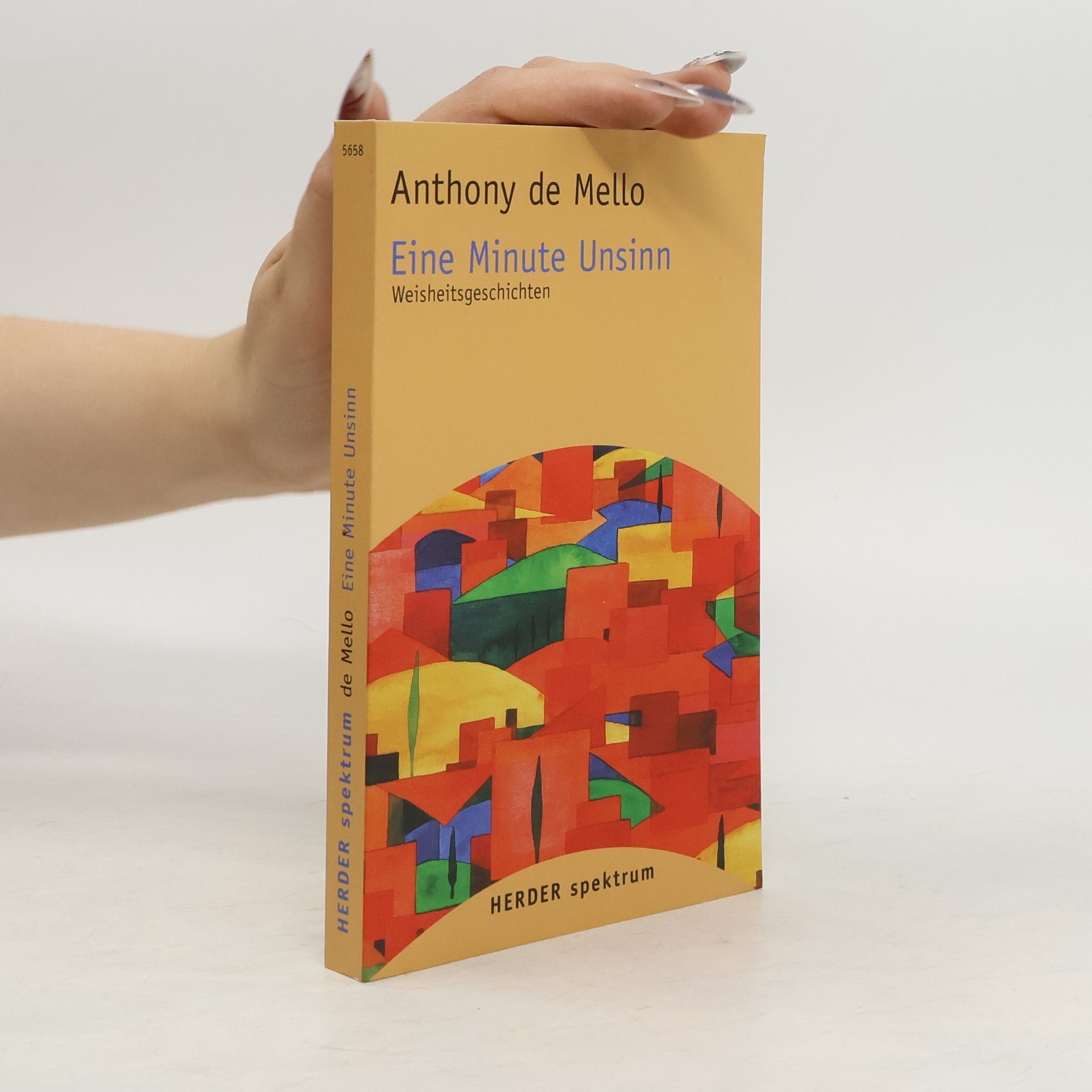 Anthony de Mello Eine Minute Unsinn