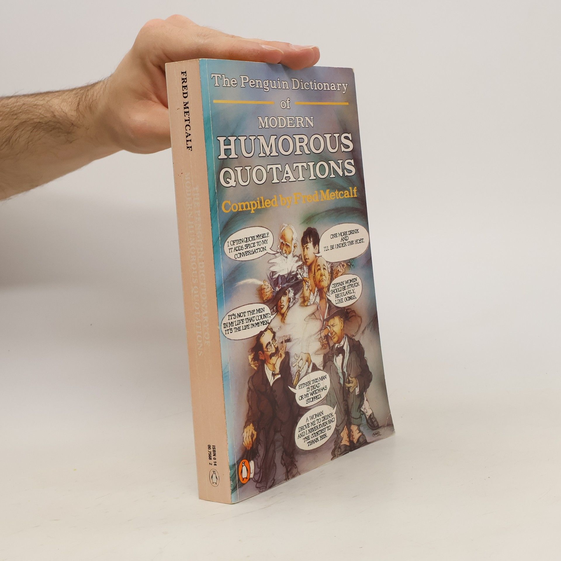 Fred Metcalf The Penguin Dictionary of Modern Humorous Quotations