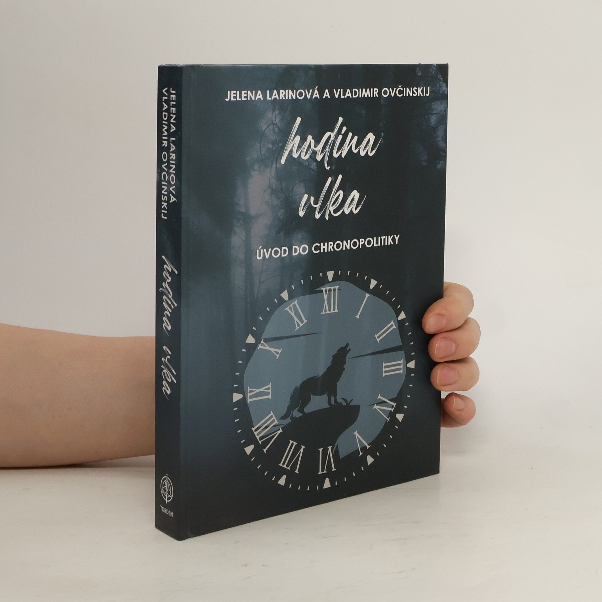 Jelena Larina Hodina vlka: Úvod do chronopolitiky