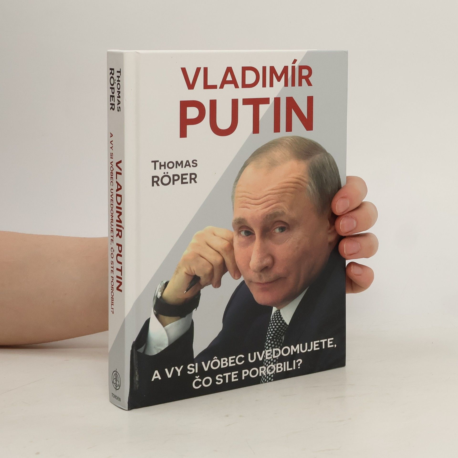 Thomas Röper Vladimír Putin: Uvedomujete si vôbec, čo ste porobili?