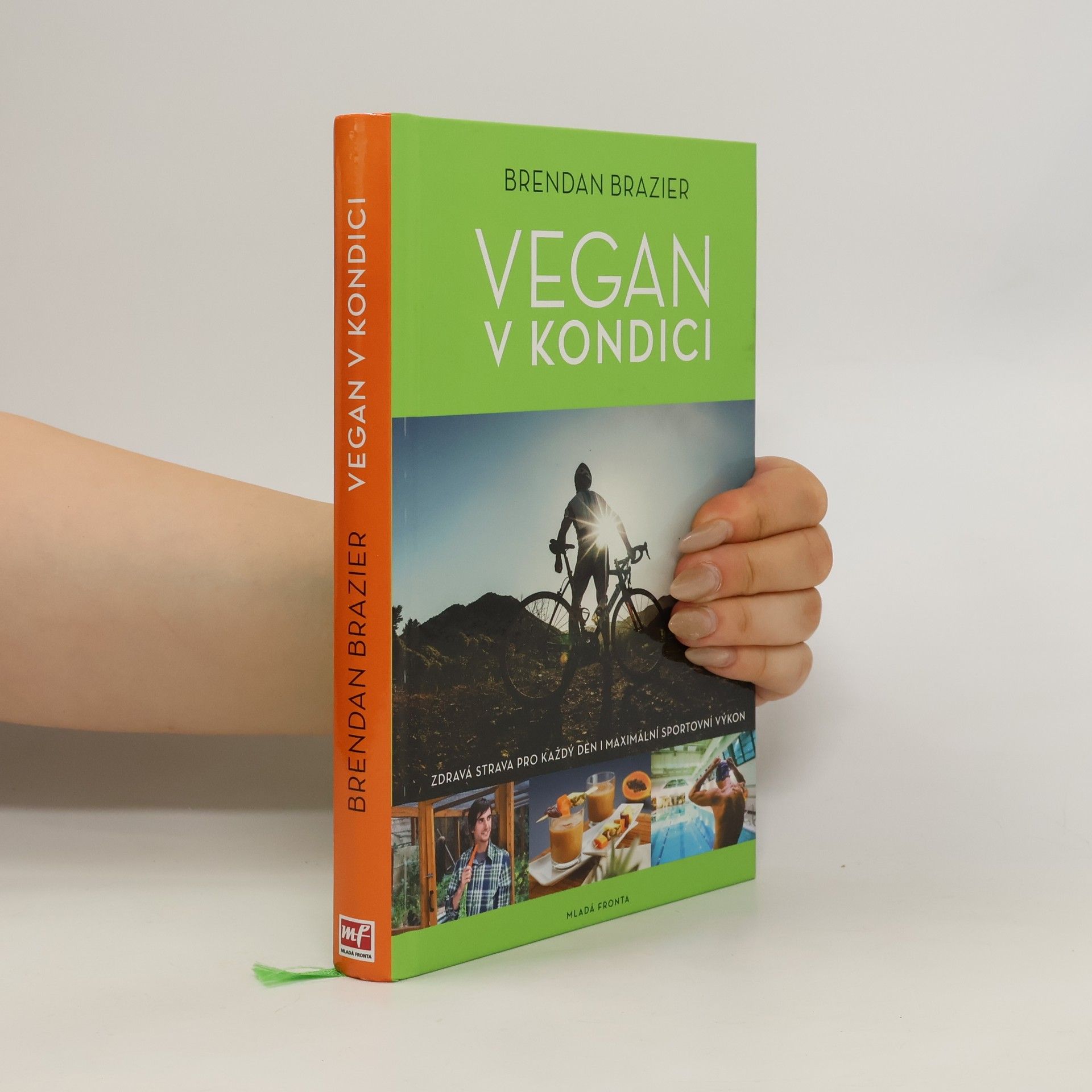 Brendan Brazier Vegan v kondici: Průvodce rostlinnou výživou pro optimální výkony ve sportu i v životě