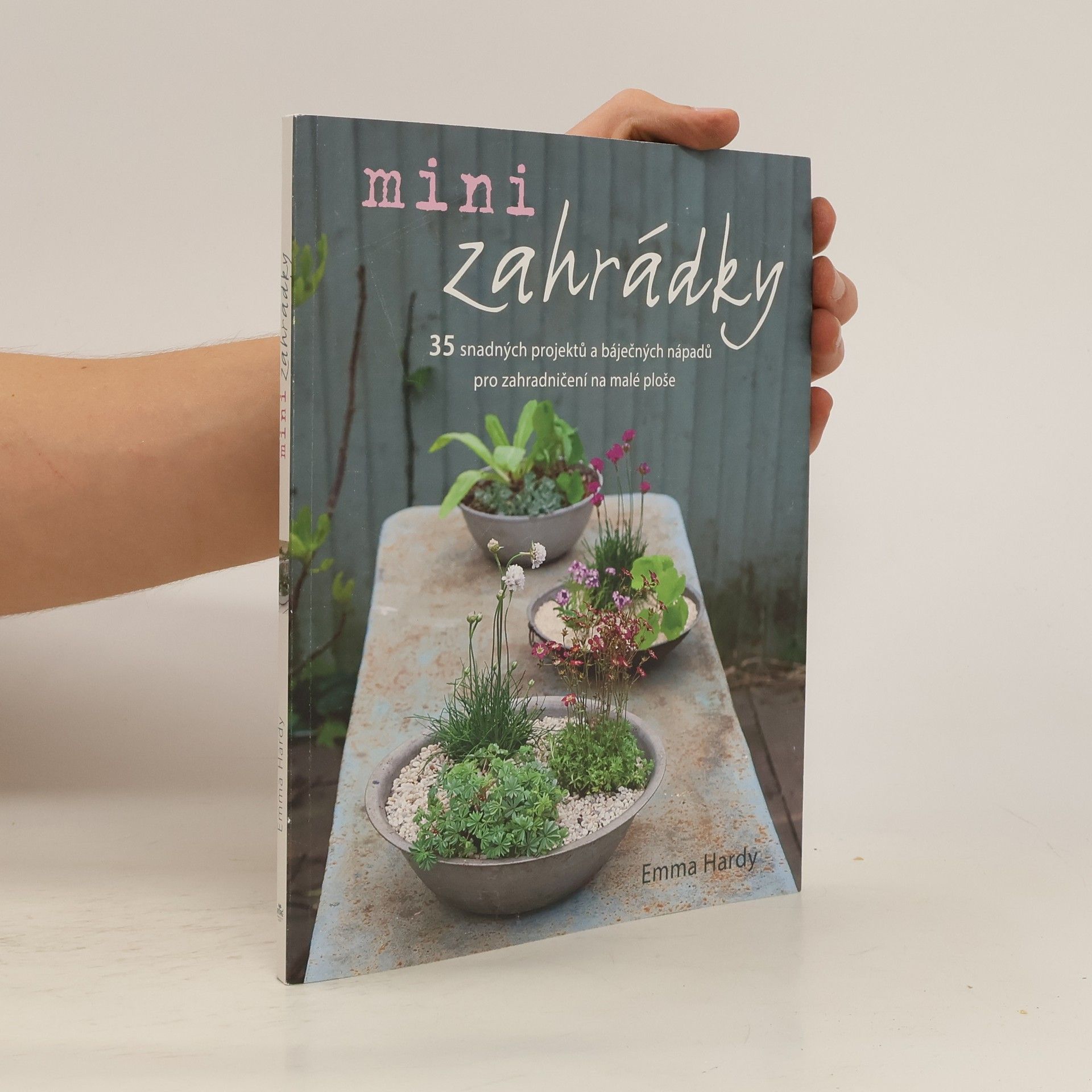 Emma Hardy Minizahrádky