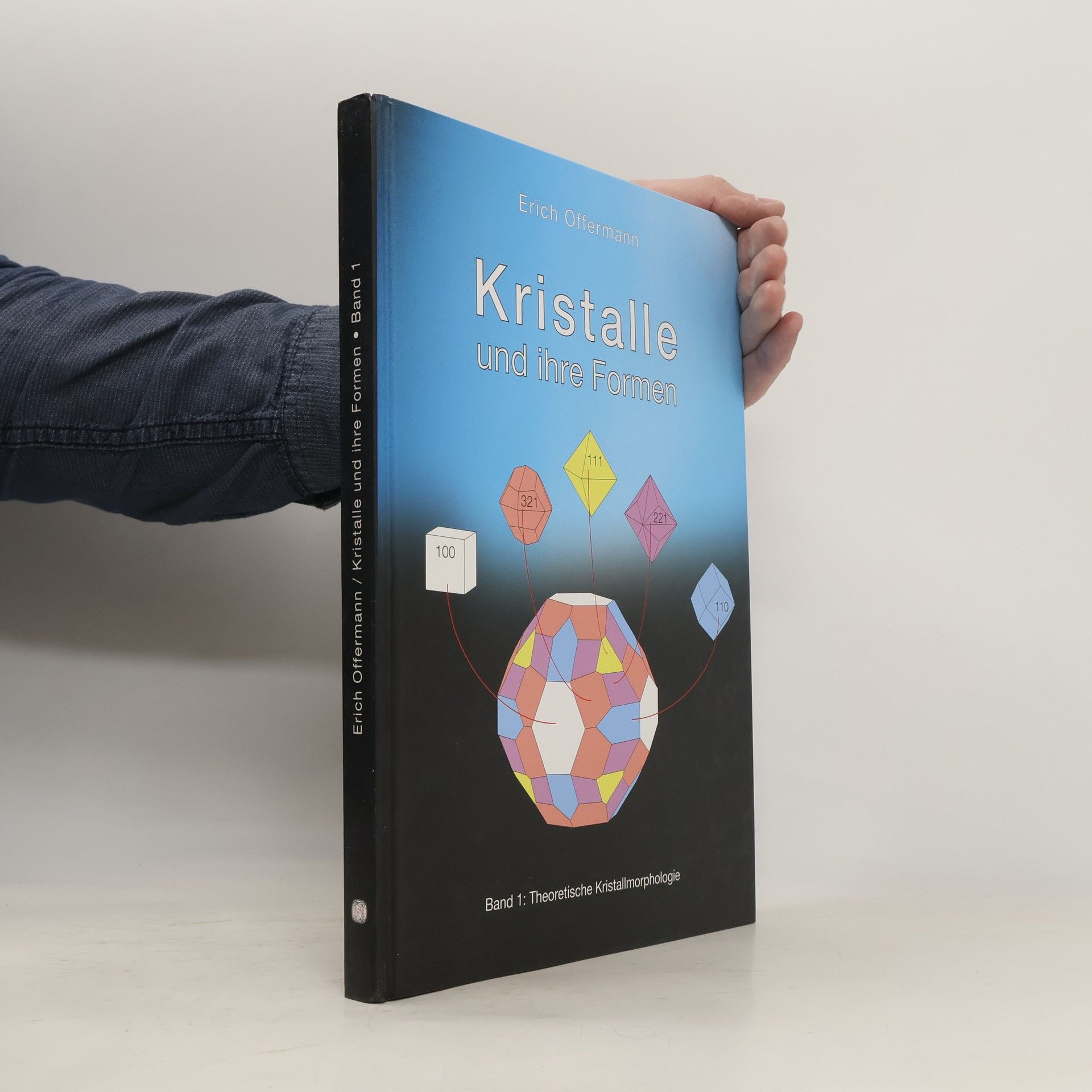 Collectif d'auteurs Kristalle und ihre Formen