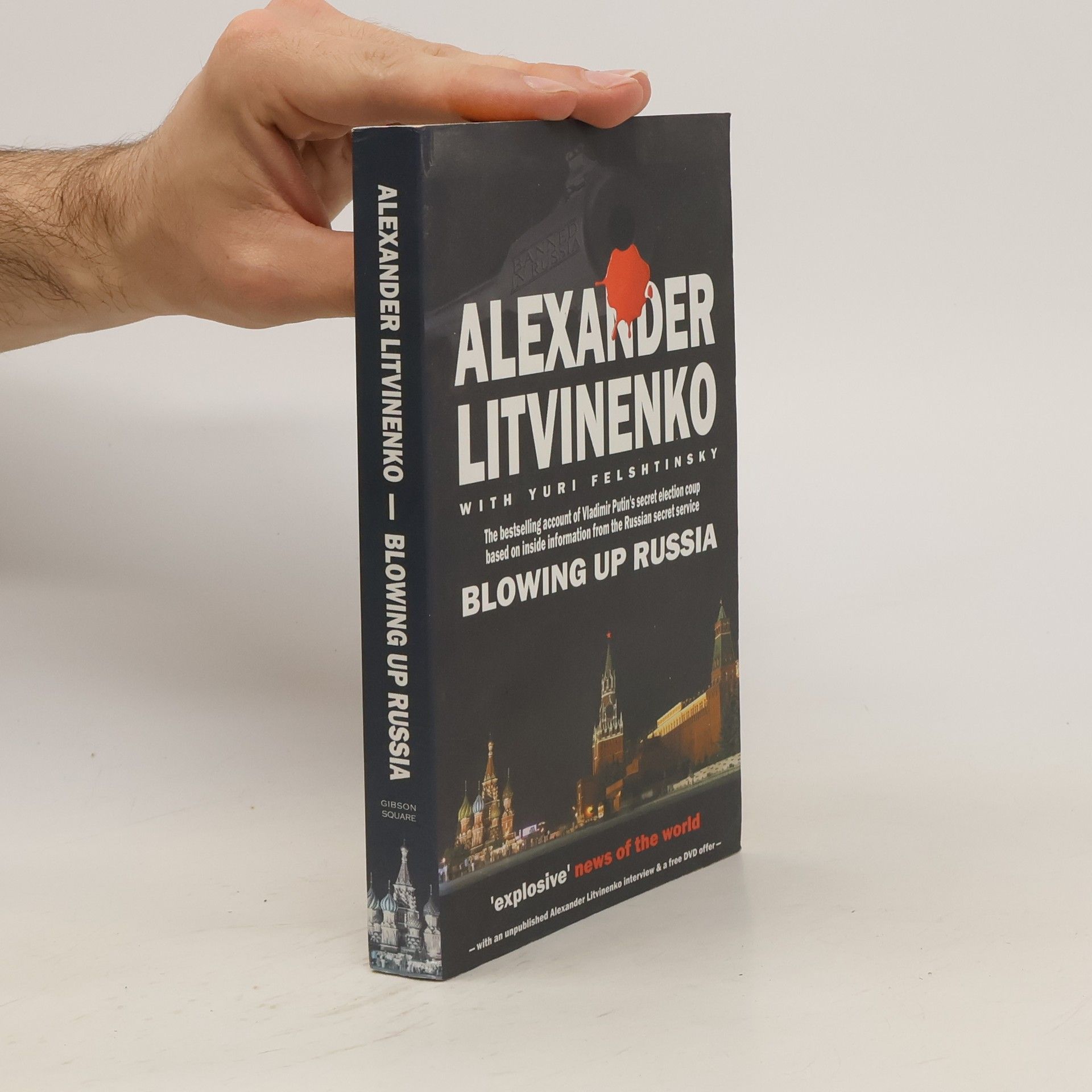 Alexander Litvinenko Blowing up Russia