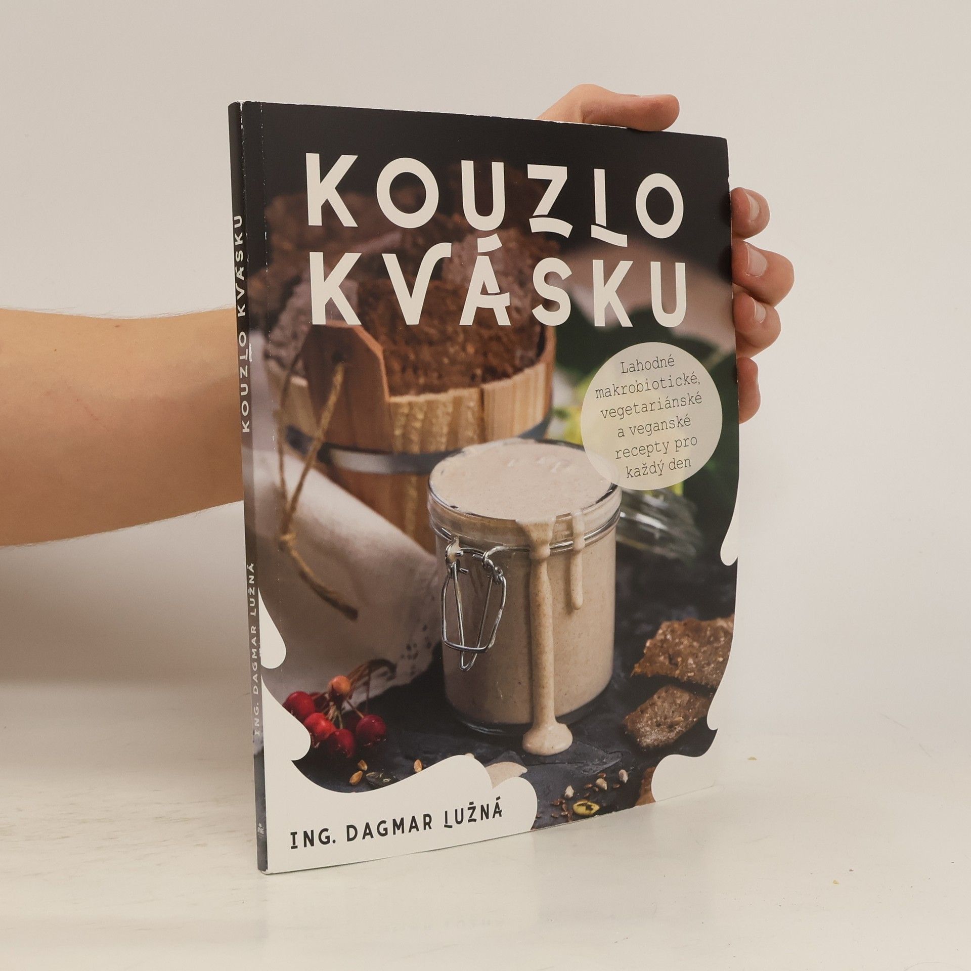 Dagmar Lužná Kouzlo kvásku