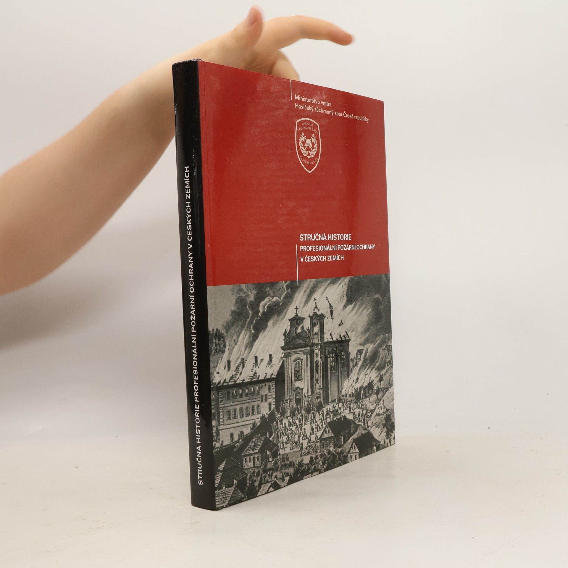 Zoltán Szaszo Stručná historie profesionální požární ochrany v českých zemích