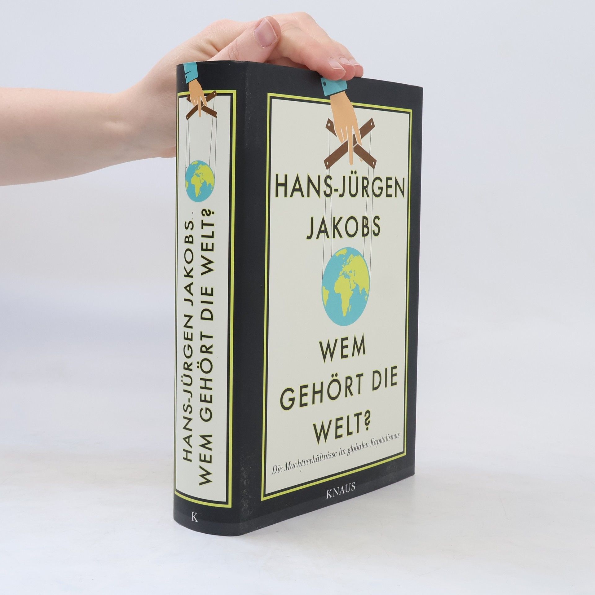 Hans Jürgen Raabe Wem gehört die Welt?