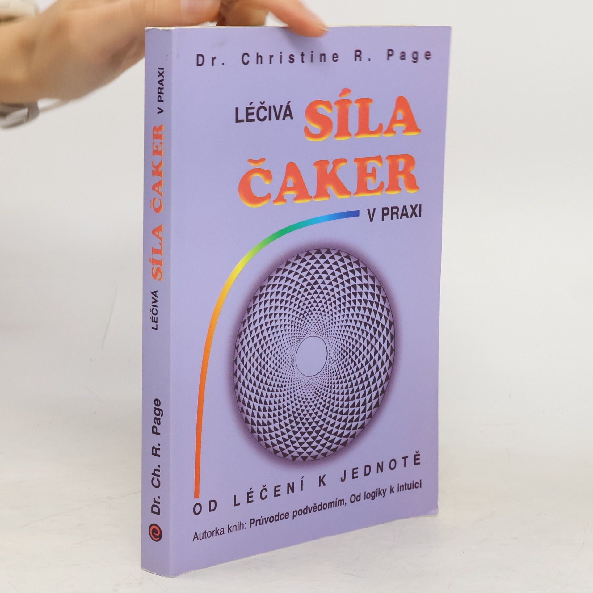 Christine R. Page Léčivá síla čaker v praxi