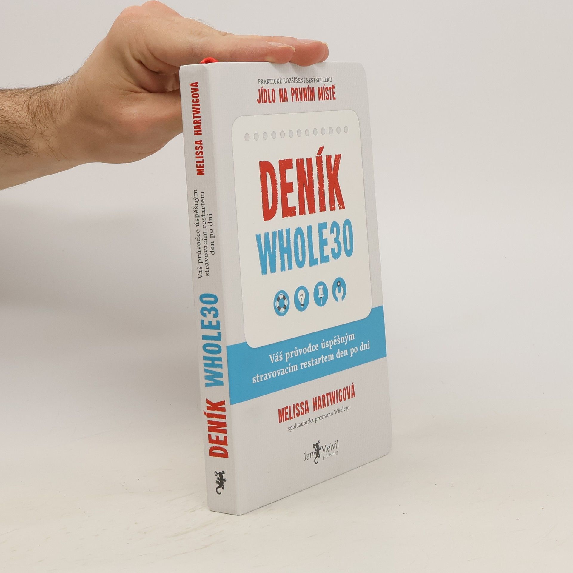 Melissa Hartwig Deník Whole30. Váš průvodce úspěšným stravovacím restartem den po dni