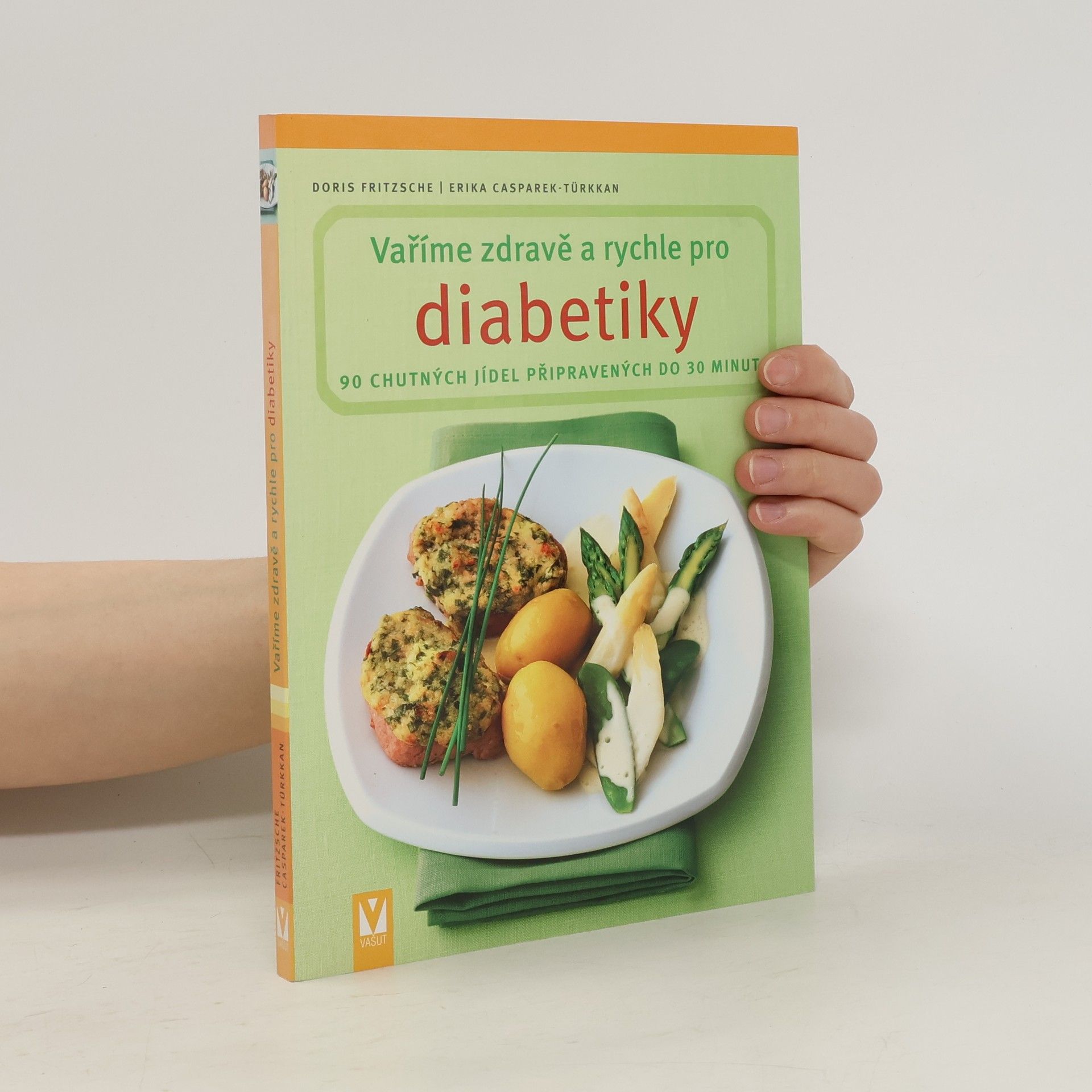 Erika Casparek-Türkkan Vaříme zdravě a rychle pro diabetiky