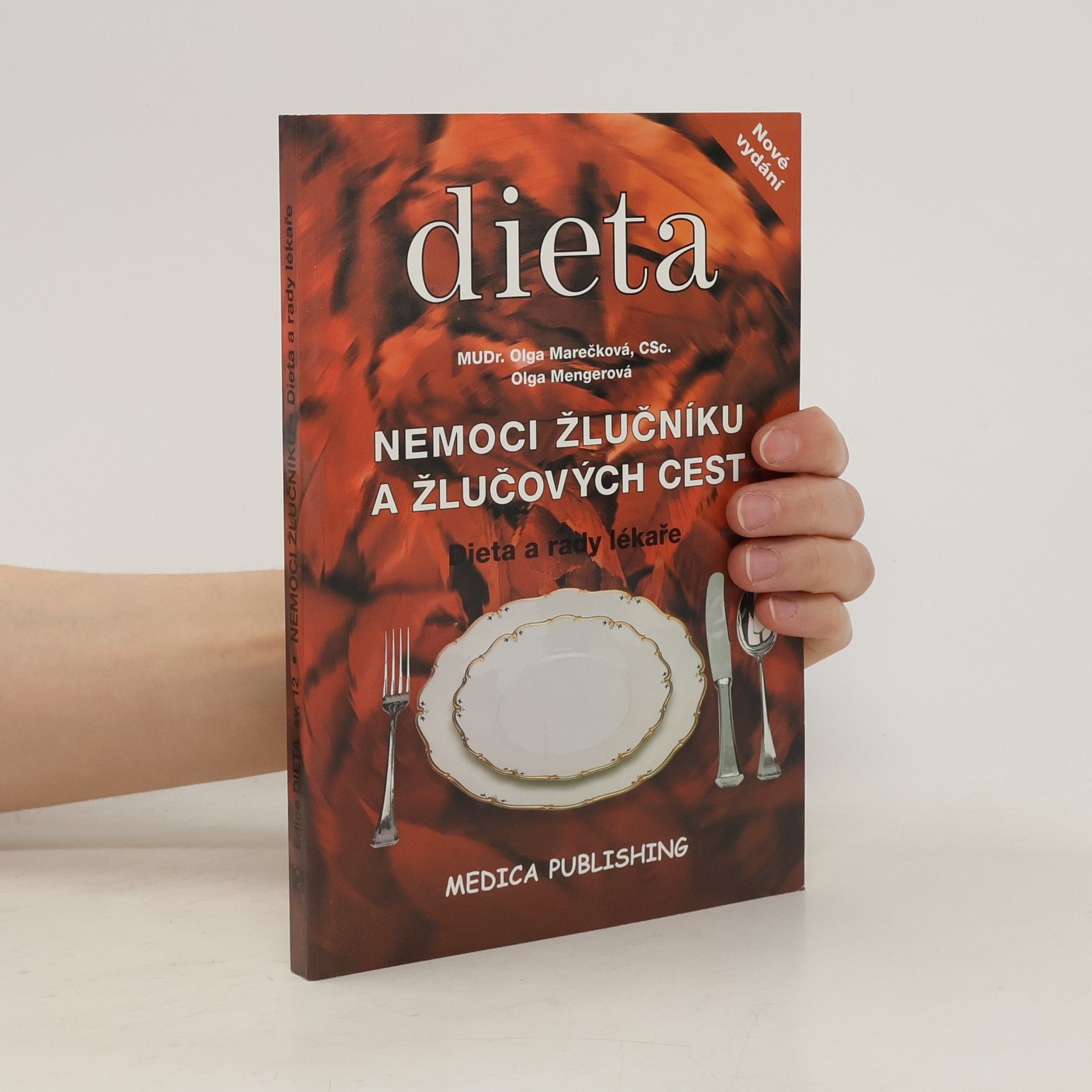 Olga Marečková Nemoci žlučníku a žlučových cest : dieta a rady lékaře