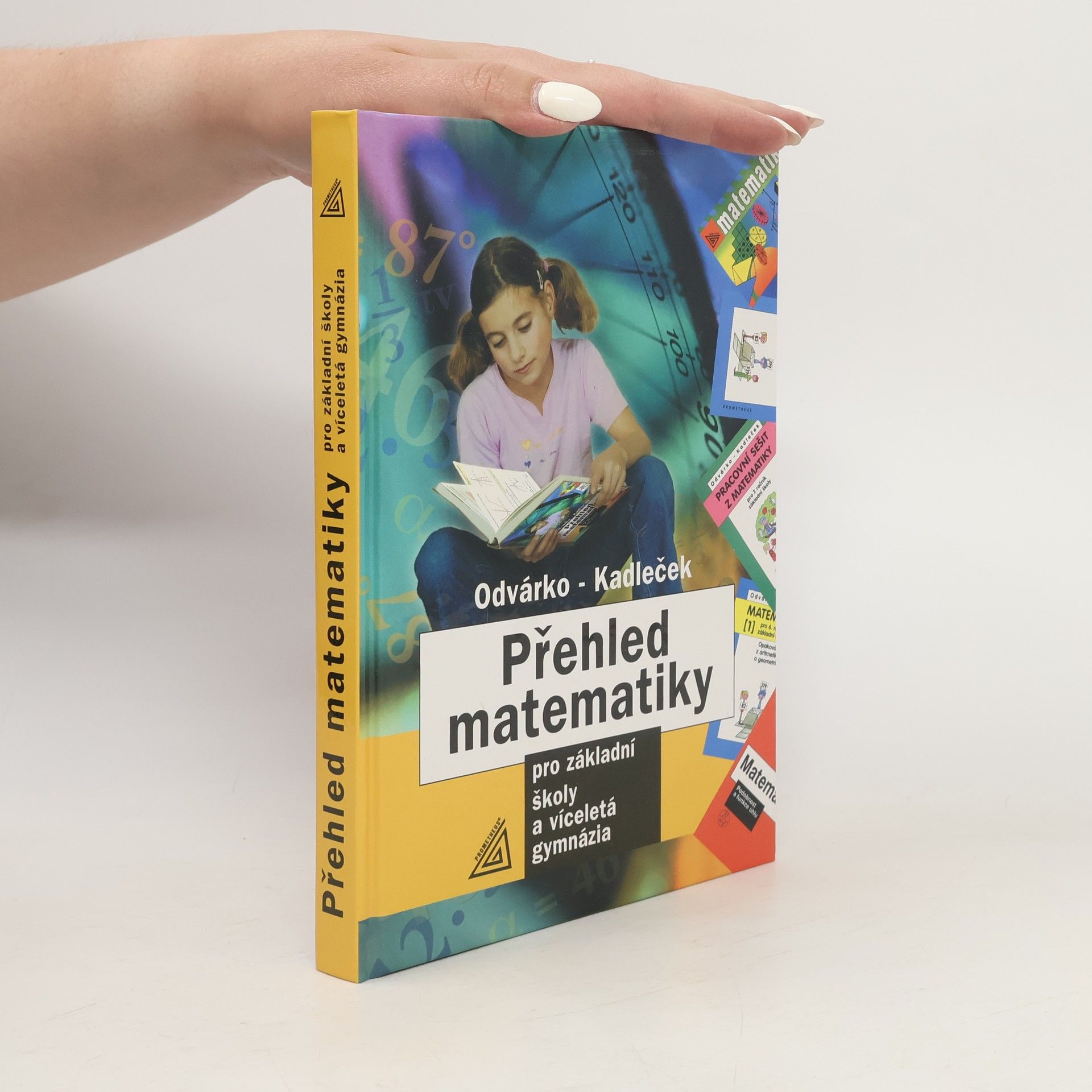 Oldřich Odvárko Přehled matematiky pro základní školy a víceletá gymnázia