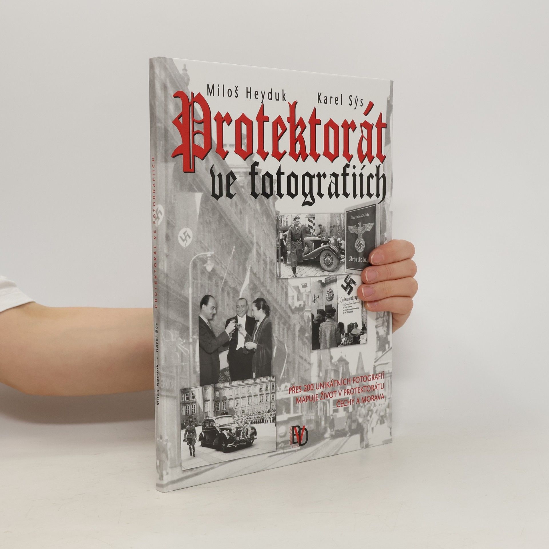 Karel Sýs Protektorát ve fotografiích