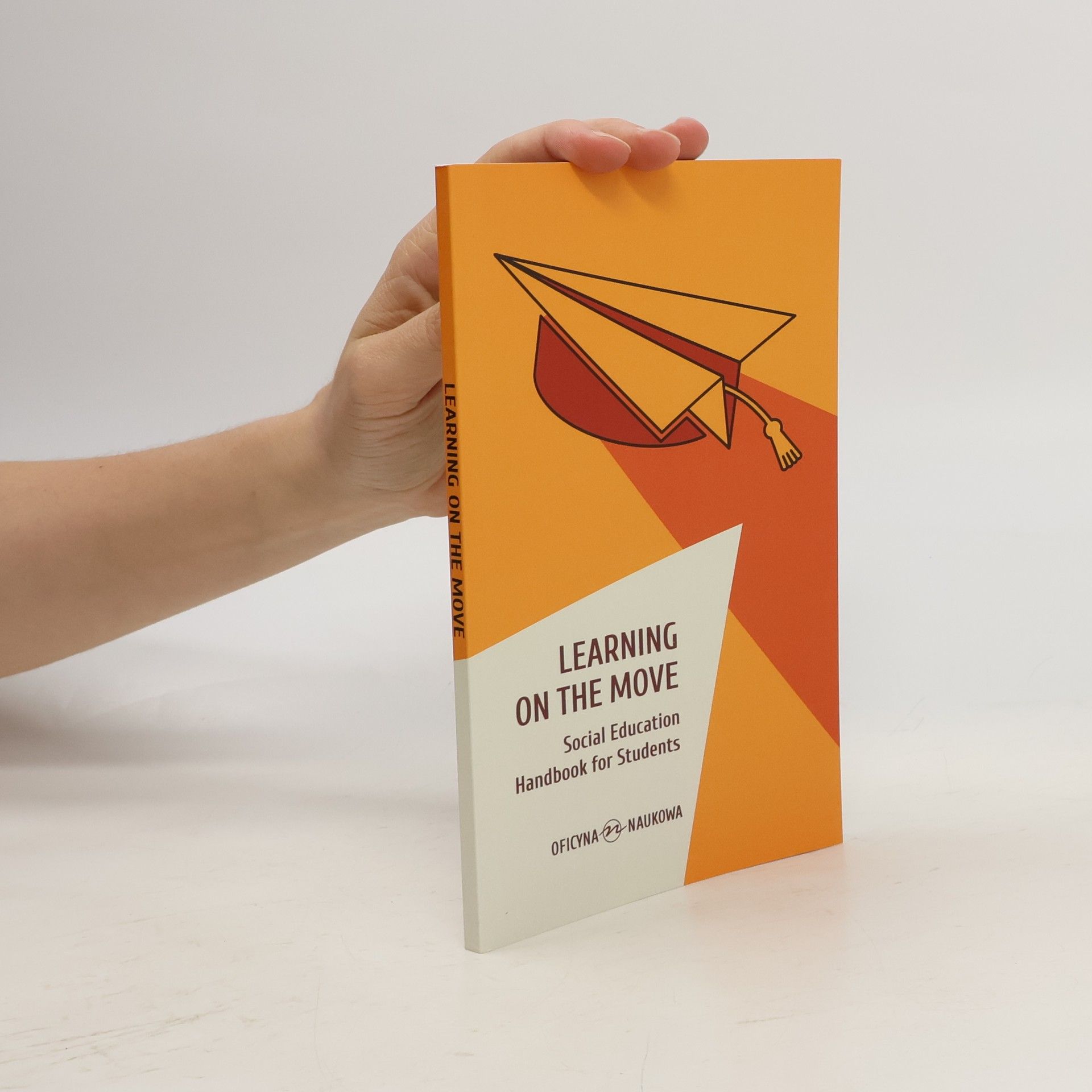 Various authors Learning on the Move. Social Education Handbook for Students