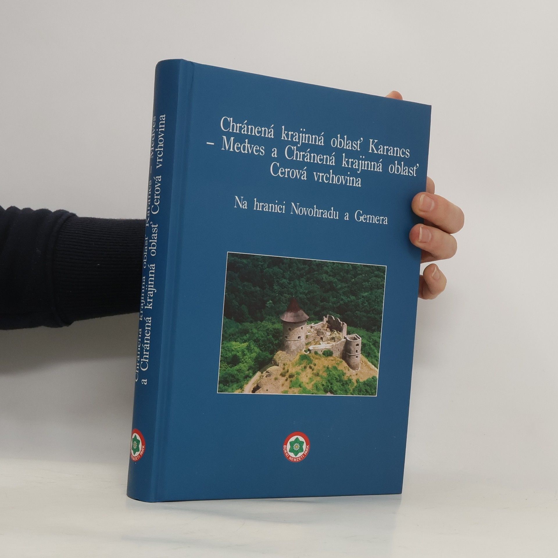 Collectif d'auteurs Chránená krajinná oblasť Karancs-Medves a Chránená krajinná oblasť Cerová vrchovina