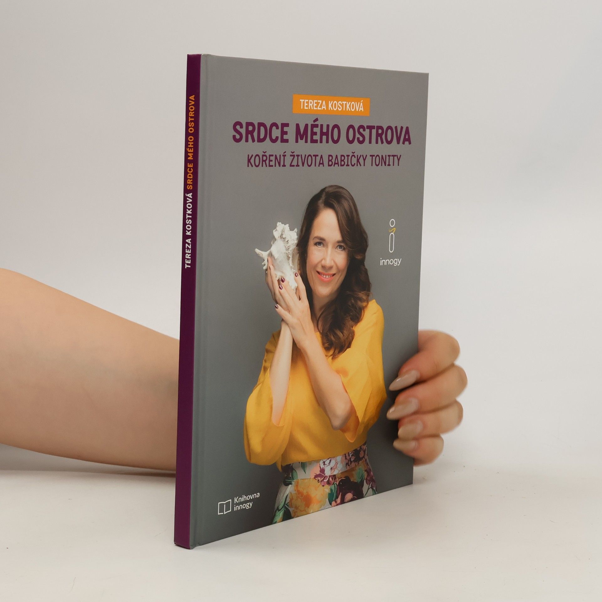 Tereza Kostková Srdce mého ostrova. Koření života babičky Tonity