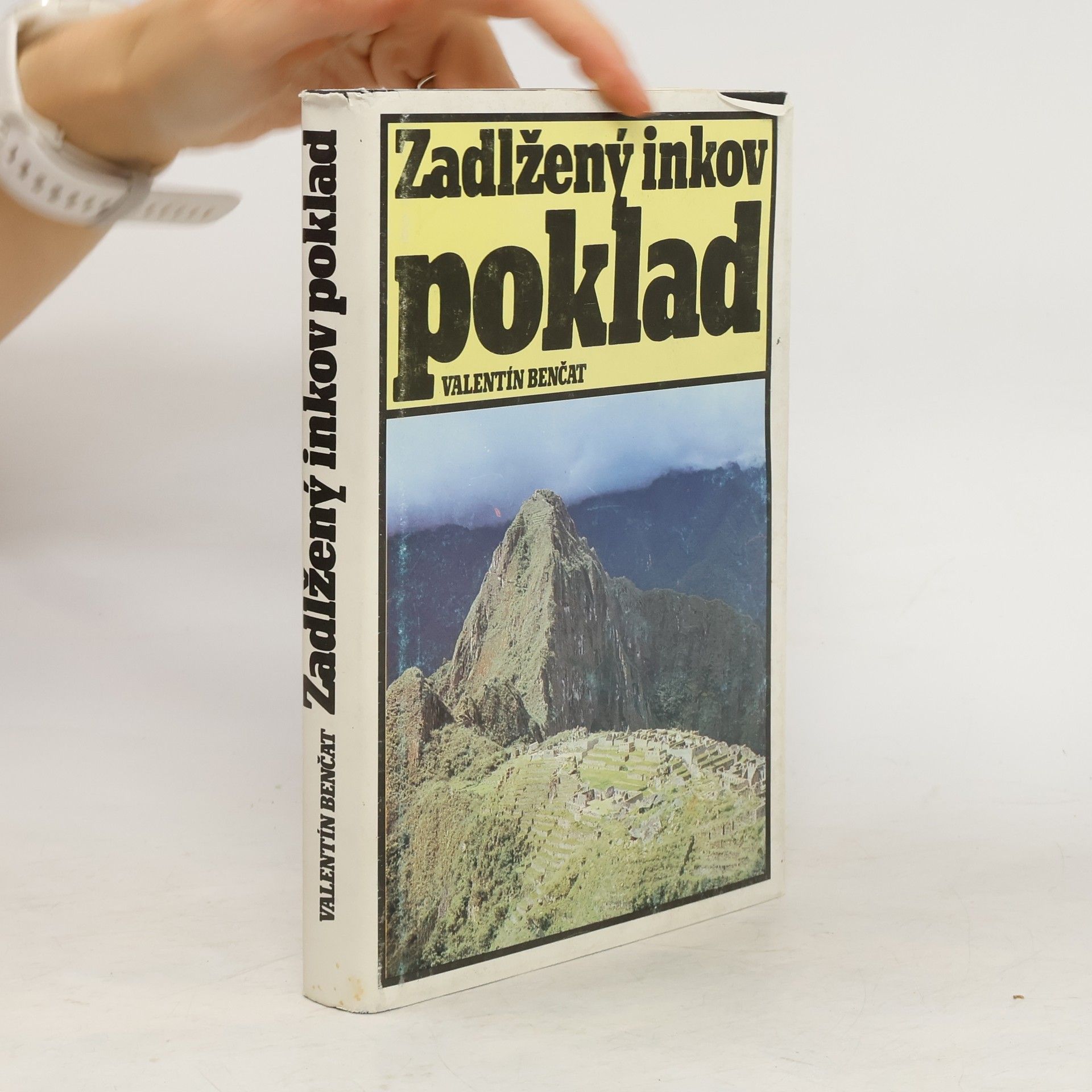 Valentín Benčat Zadlžený Inkov poklad
