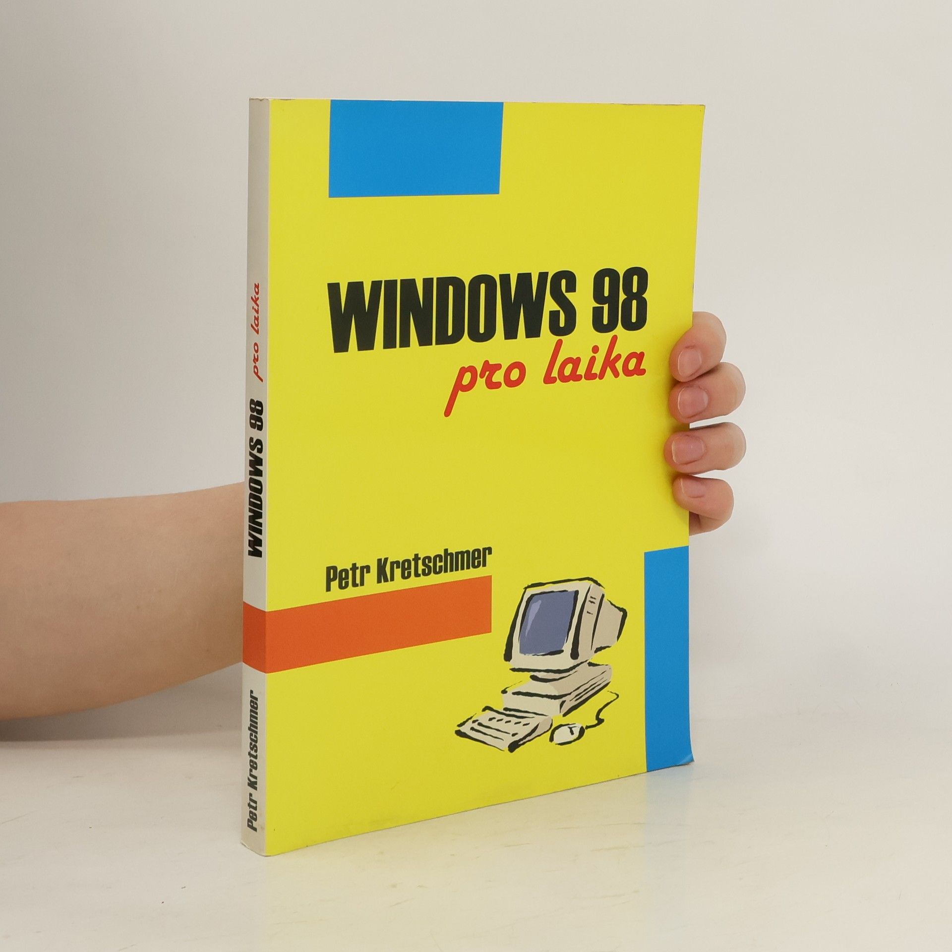 Petr Kretschmer Windows 98 pro laika