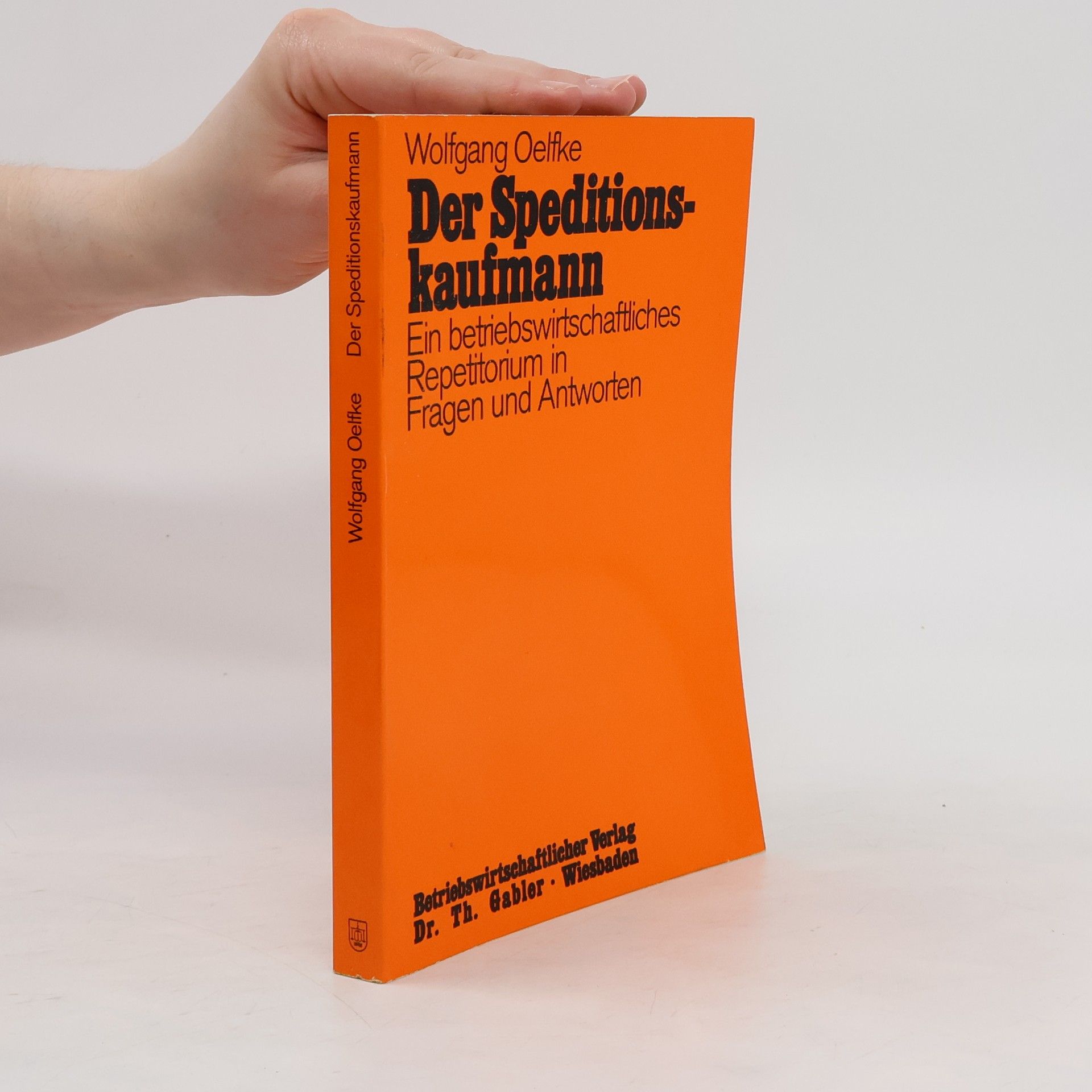 Wolfgang Oelfke Der Speditionskaufmann
