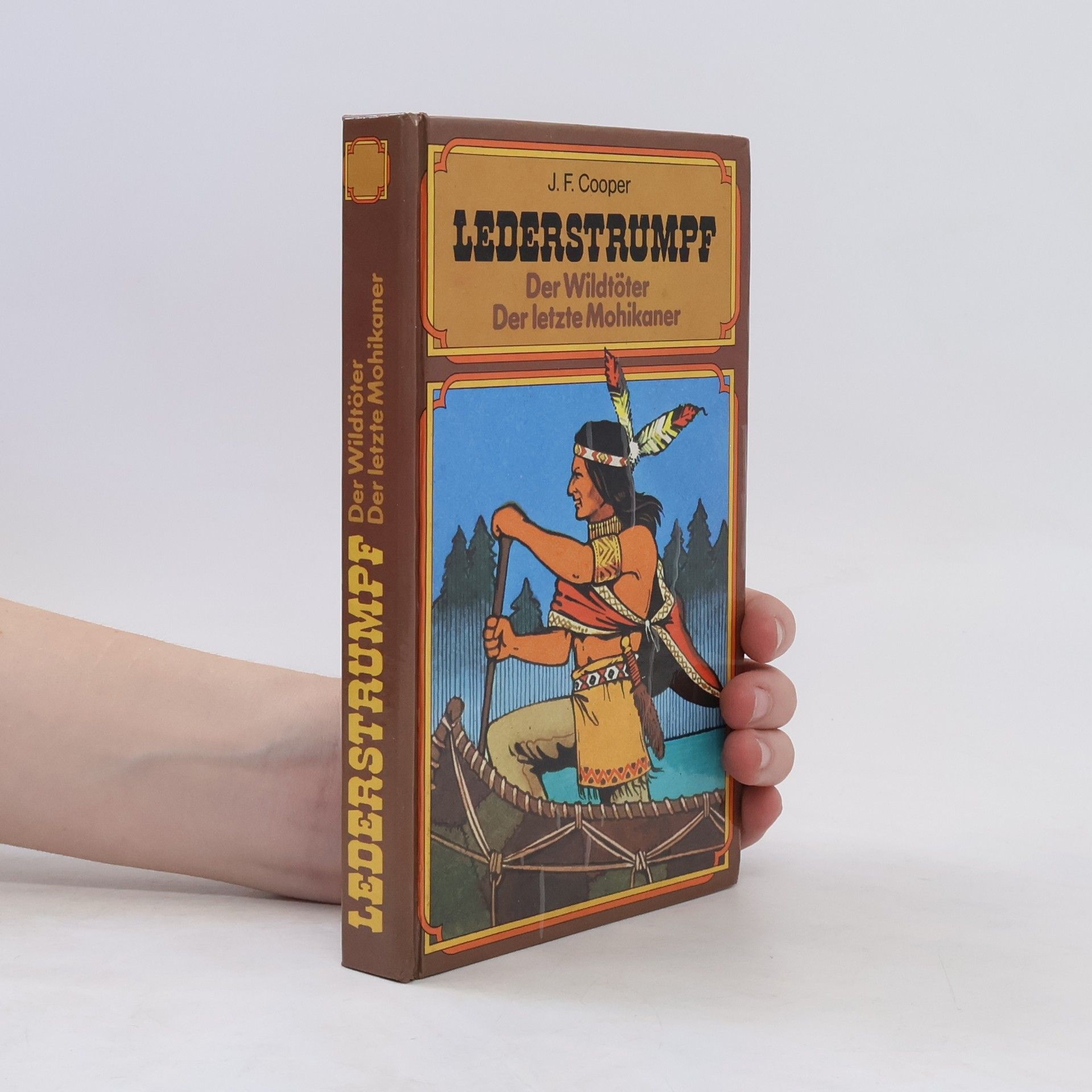 James Fenimore Cooper Lederstrumpf Geschichten. Der Wildtöter. Der letzte Mohikaner