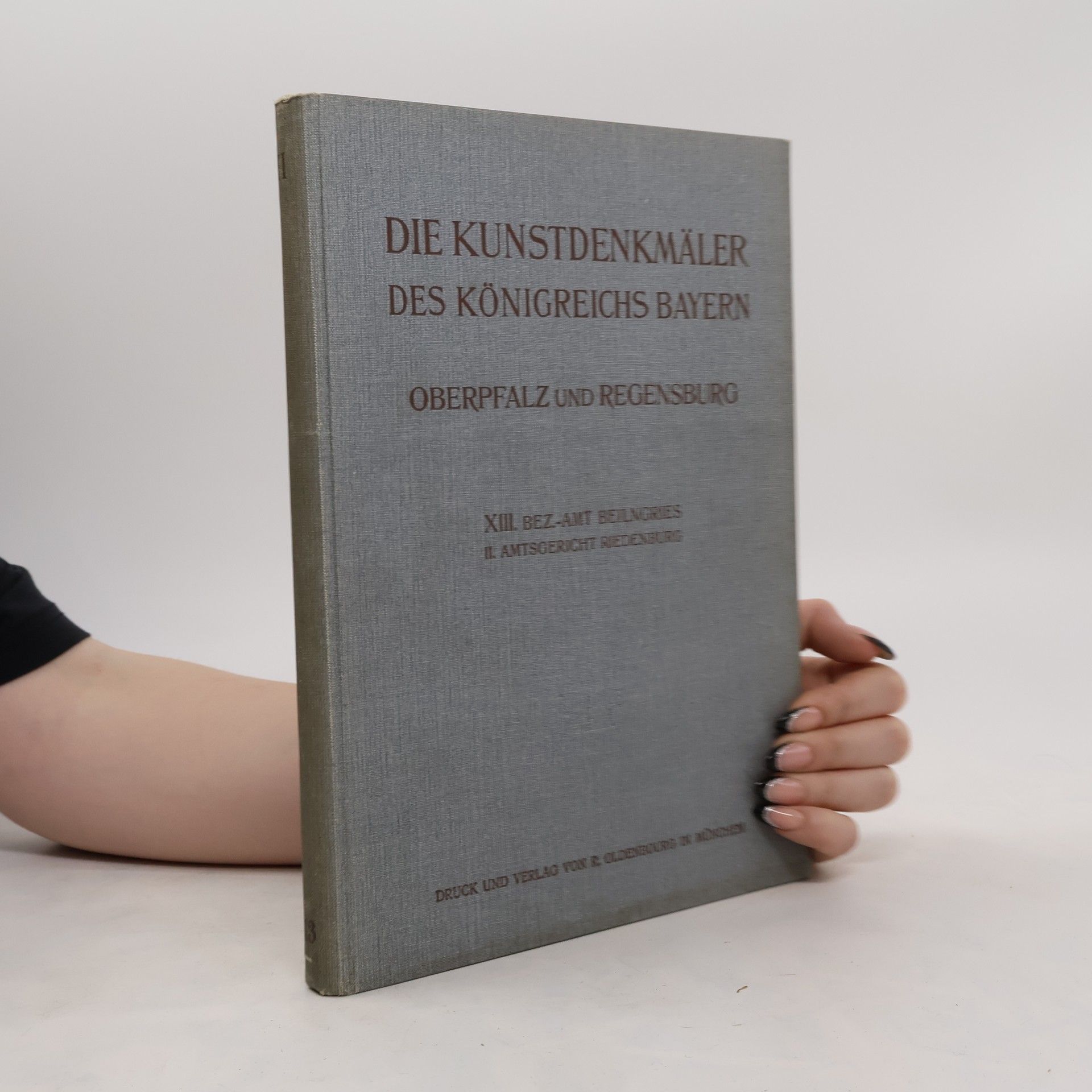Auteurscollectief Die Kunstdenkmäler des Königreichs Bayern XIII.