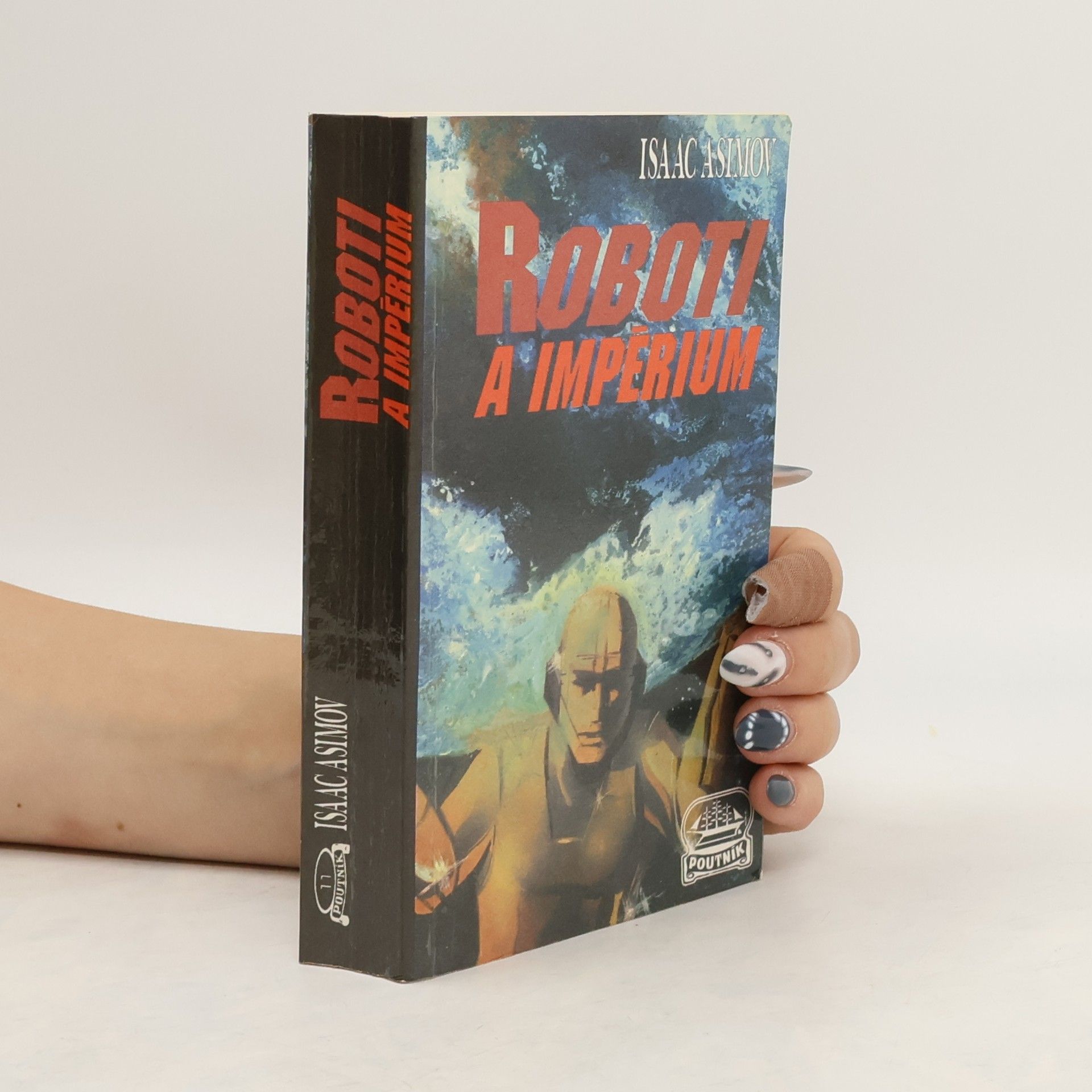 Isaac Asimov Roboti a Impérium